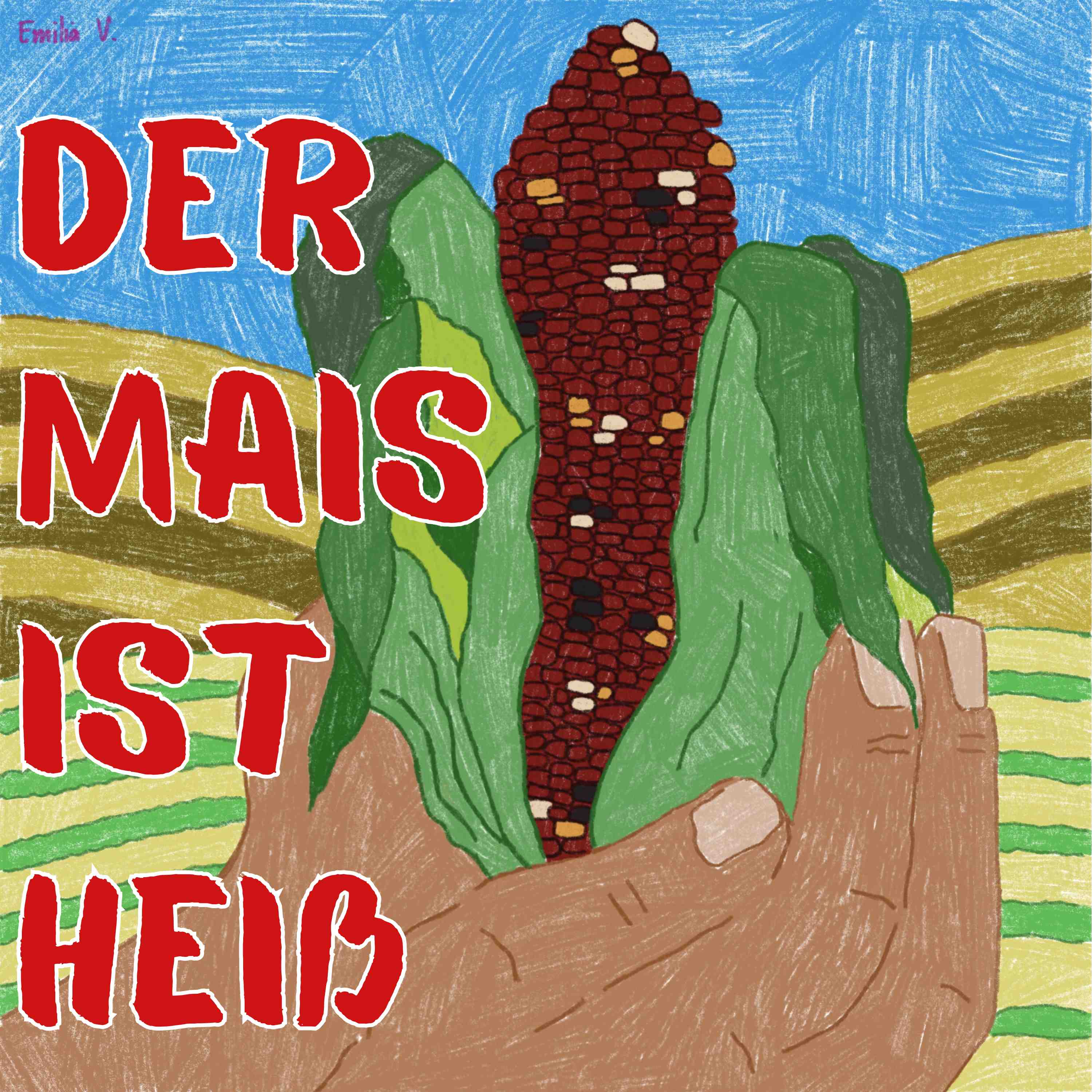 Der Mais ist heiß podcast artwork