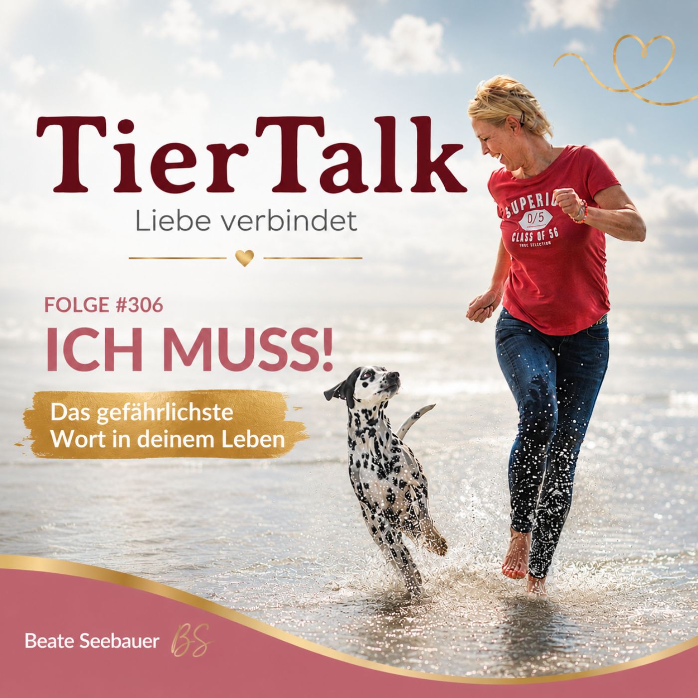 306. Das gefährlichste Wort in deinem Leben: Ich MUSS episode artwork