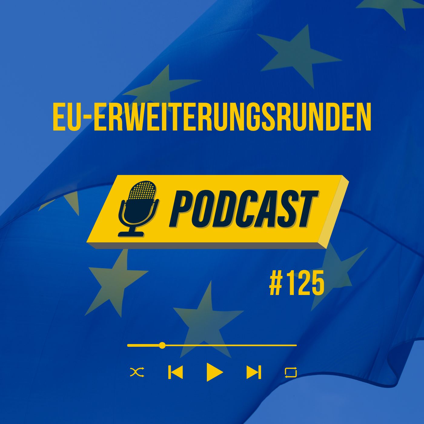 #125 EU-Erweiterungsrunden episode artwork