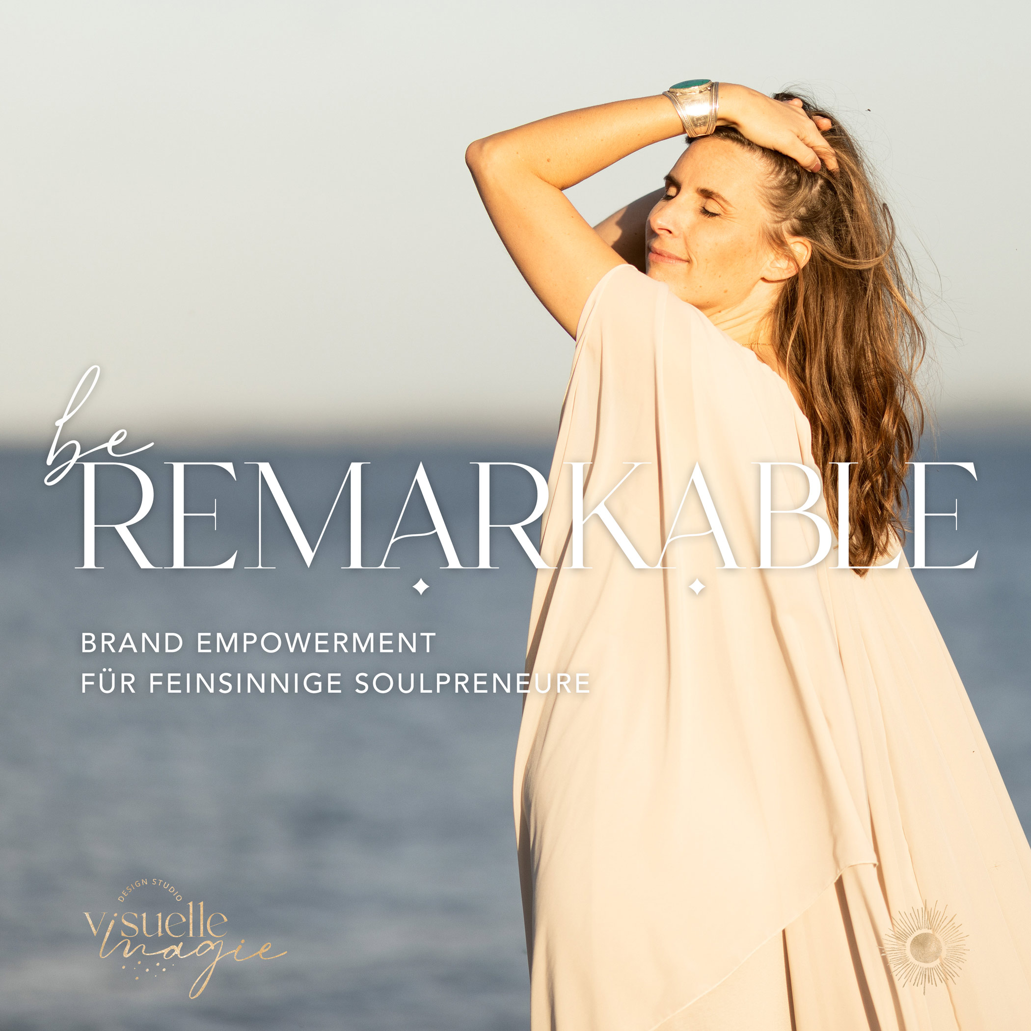 be Remarkable - Brand Empowerment für feinsinnige Soulpreneure cover art