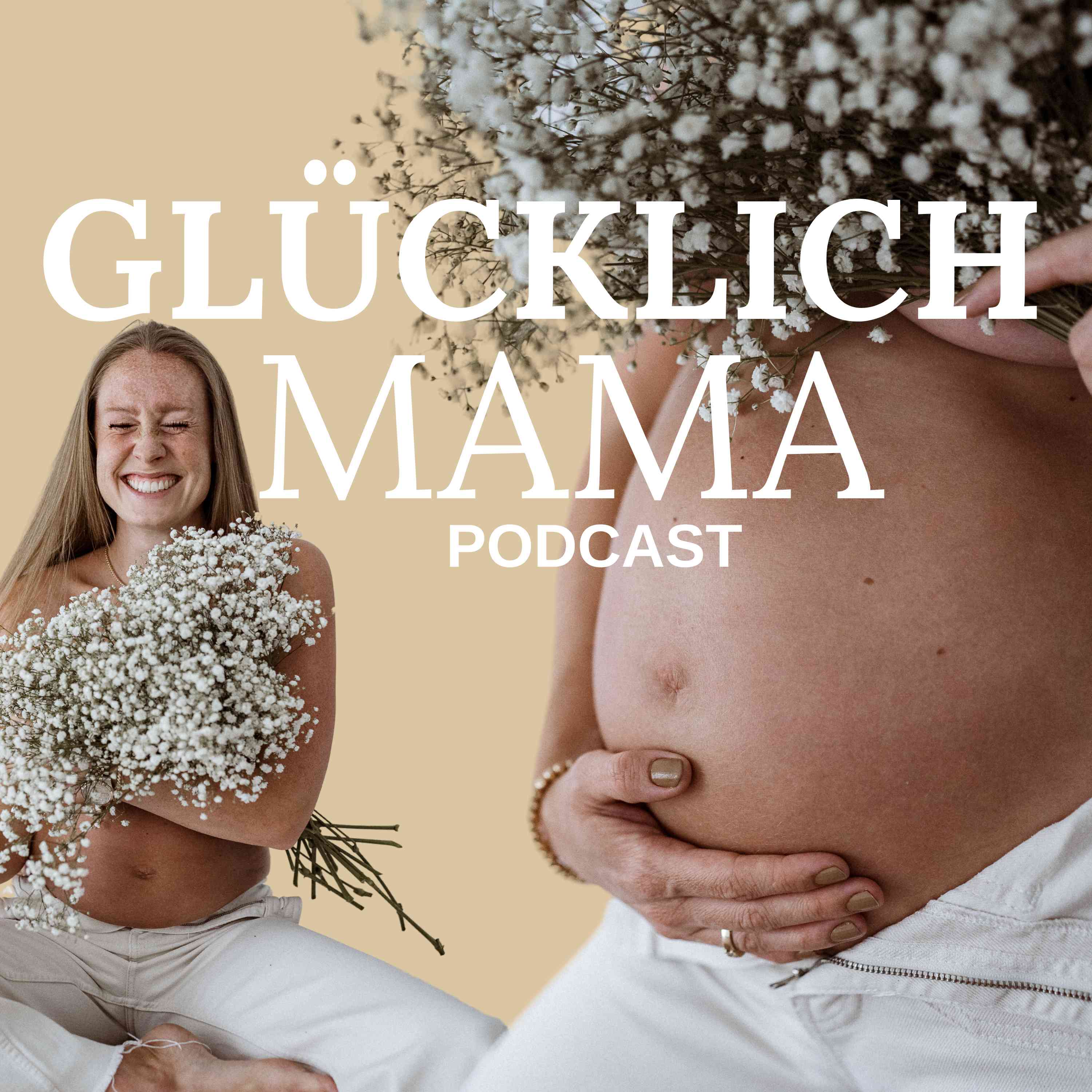 Glücklich Mama - Der Podcast für Lebensfreude vor, in und nach der Schwangerschaft