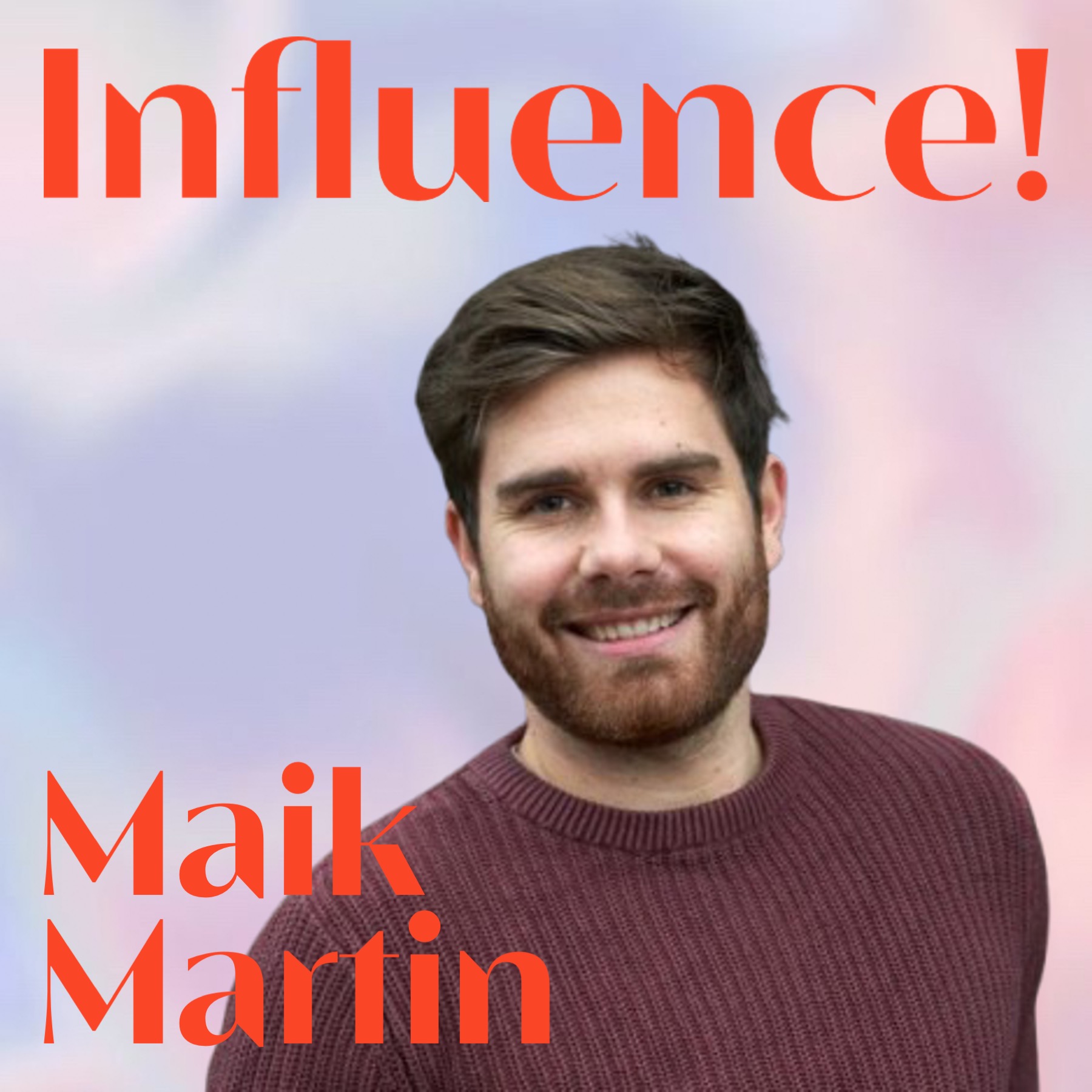 Influence! Der Podcast für Influencer Marketing