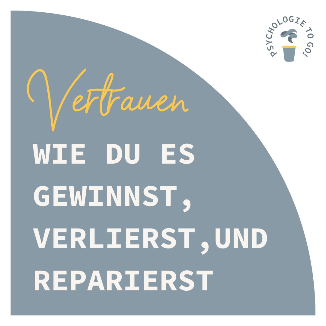 Vertrauen - wie du es gewinnst, wie du es verlierst, wie du es reparierst - podcast episode cover