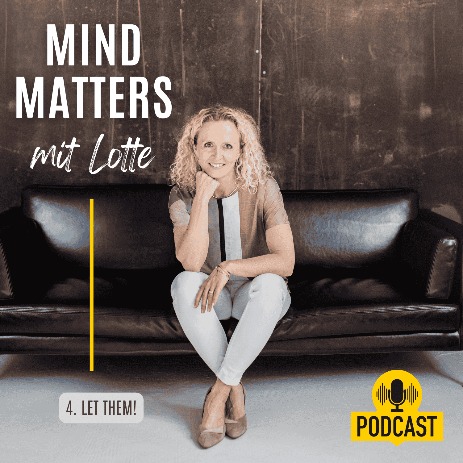 Mind Matters mit Lotte – der Psychologie-Podcast für Klarheit und Gelassenheit im Berufsalltag.