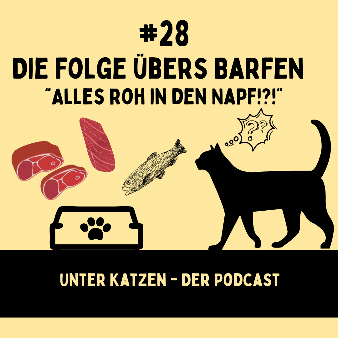 #28 Die Folge übers BARFen