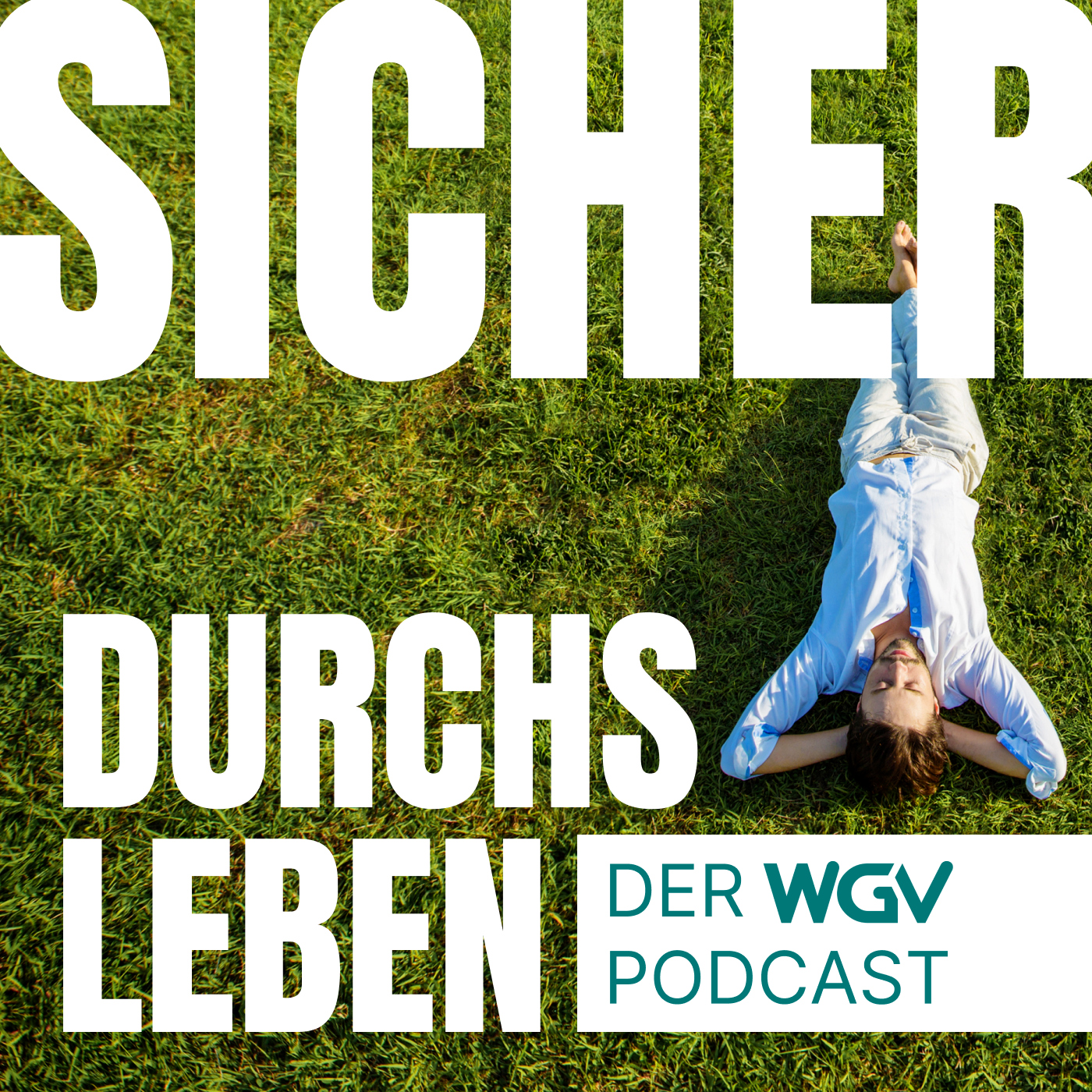 Sicher durchs Leben – der WGV Podcast