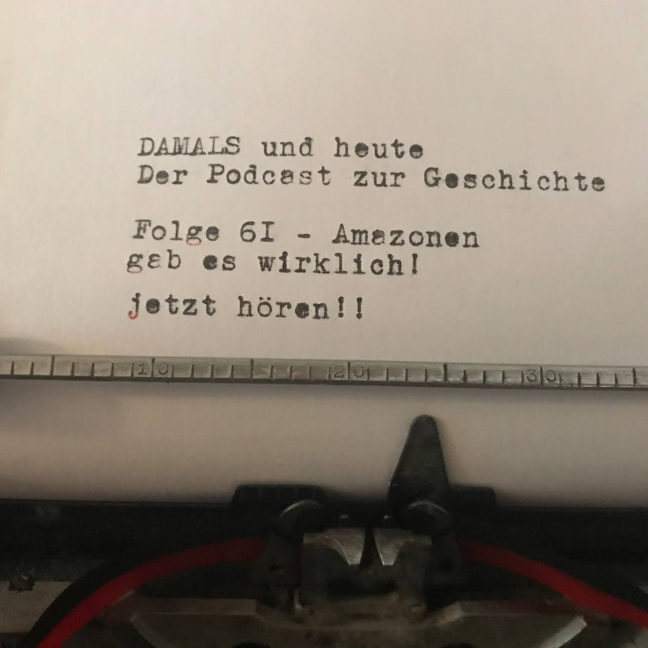 Folge 61 - Amazonen gab es wirklich