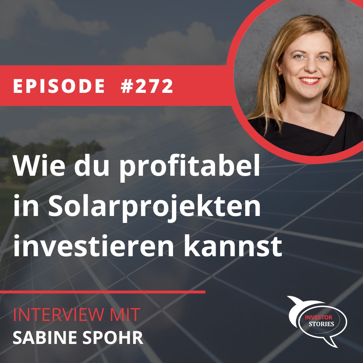 Folge 272: Wie du mit Solarprojekten von der steigenden Nachfrage nach erneuerbaren Energien profitierst