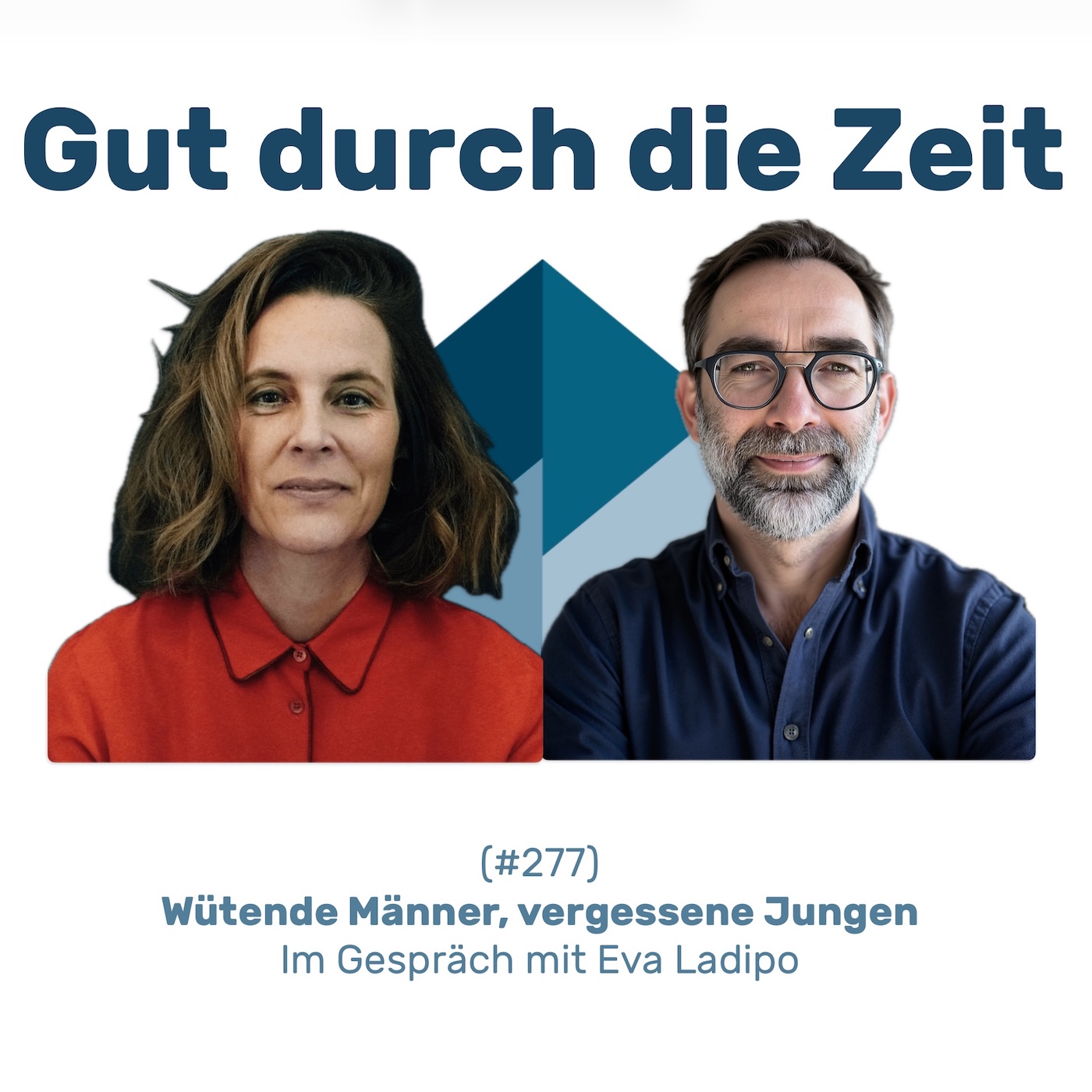 #277 GddZ - Wütende Männer, vergessene Jungen. Im Gespräch mit Eva Ladipo episode artwork