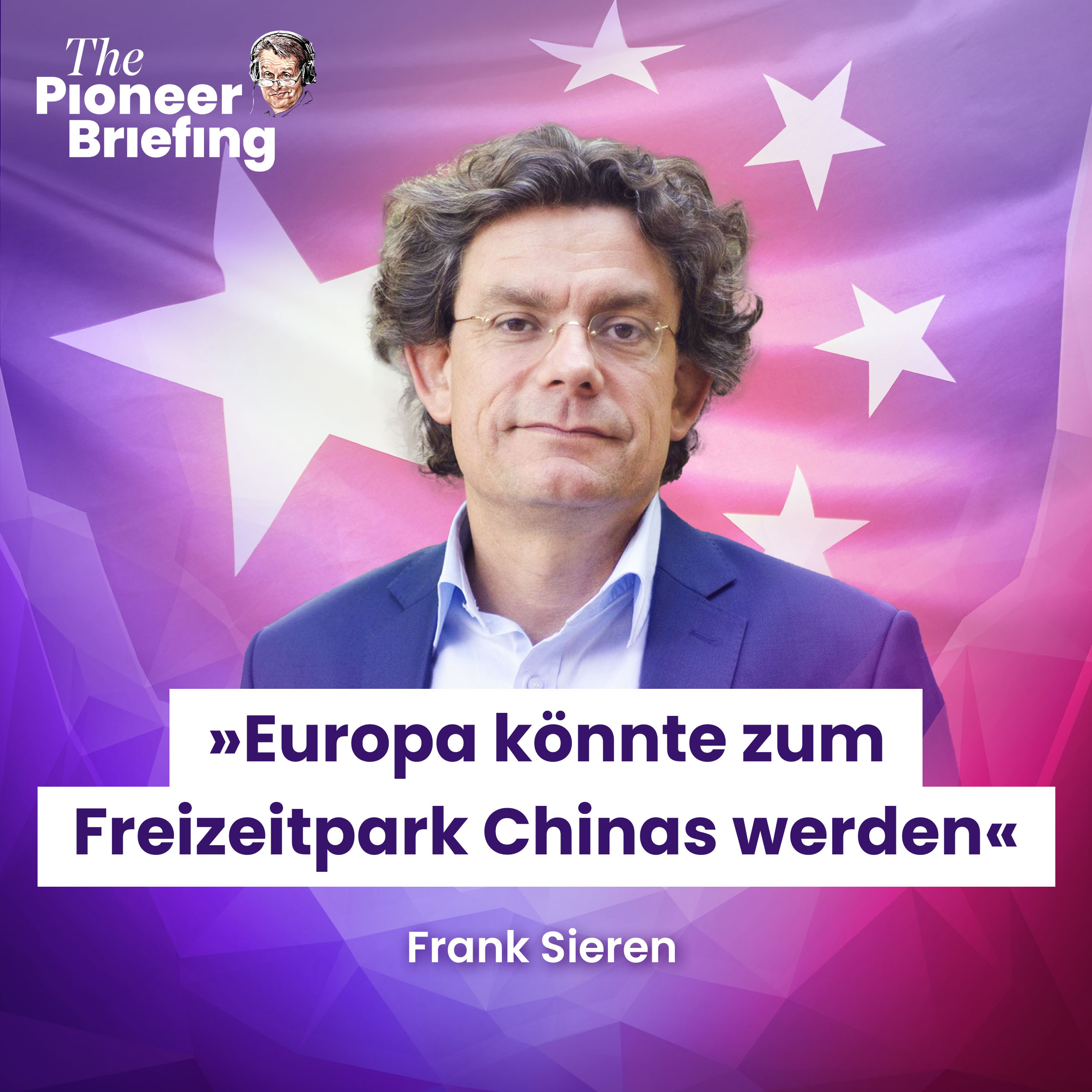 Gewinnt China das Machtspiel gegen Europa, Frank Sieren? episode artwork