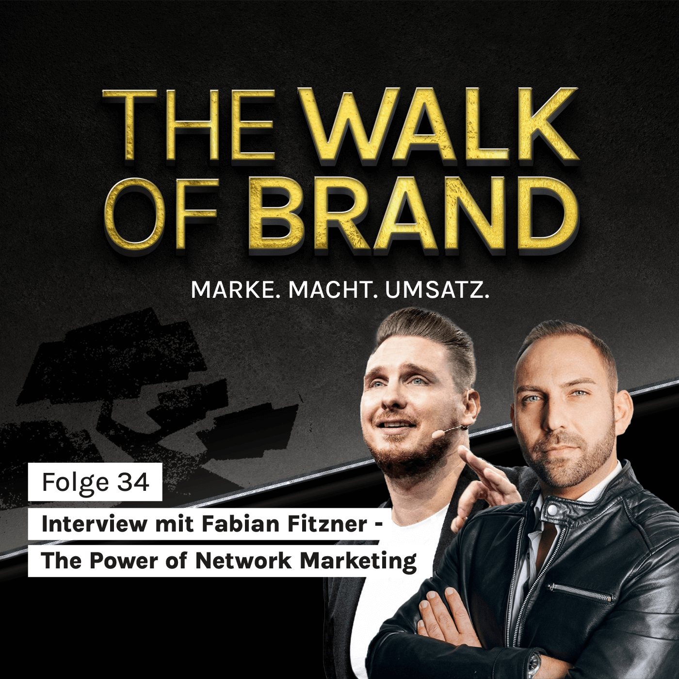 The Walk of Brand – MARKE. MACHT. UMSATZ.