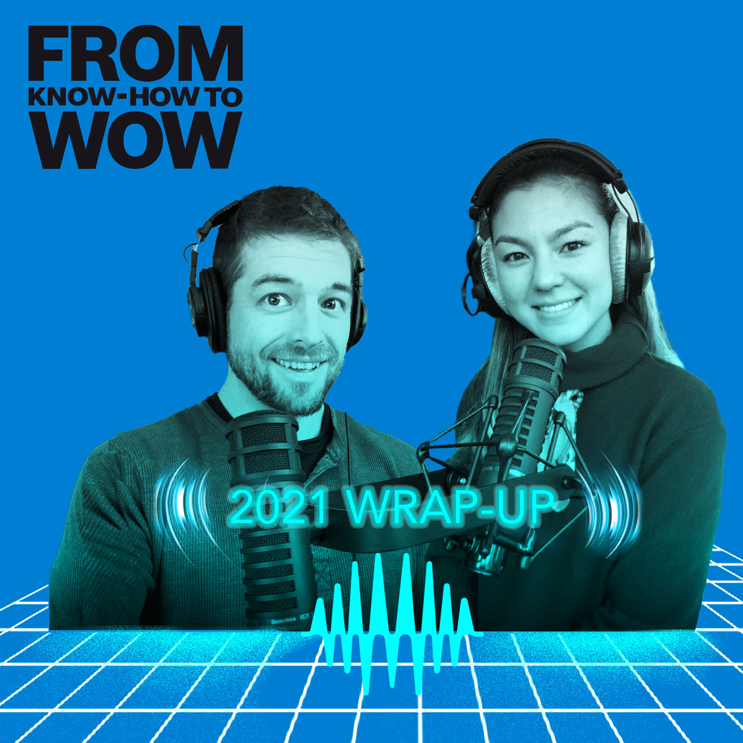 From KNOW-HOW to WOW