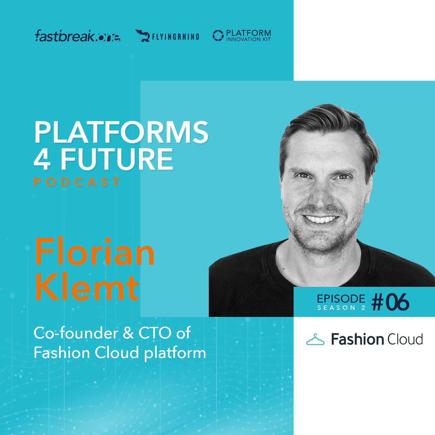 P4F #06 / SE2 with Florian Klemt, Co-founder & CTO of Fashion Cloud platform