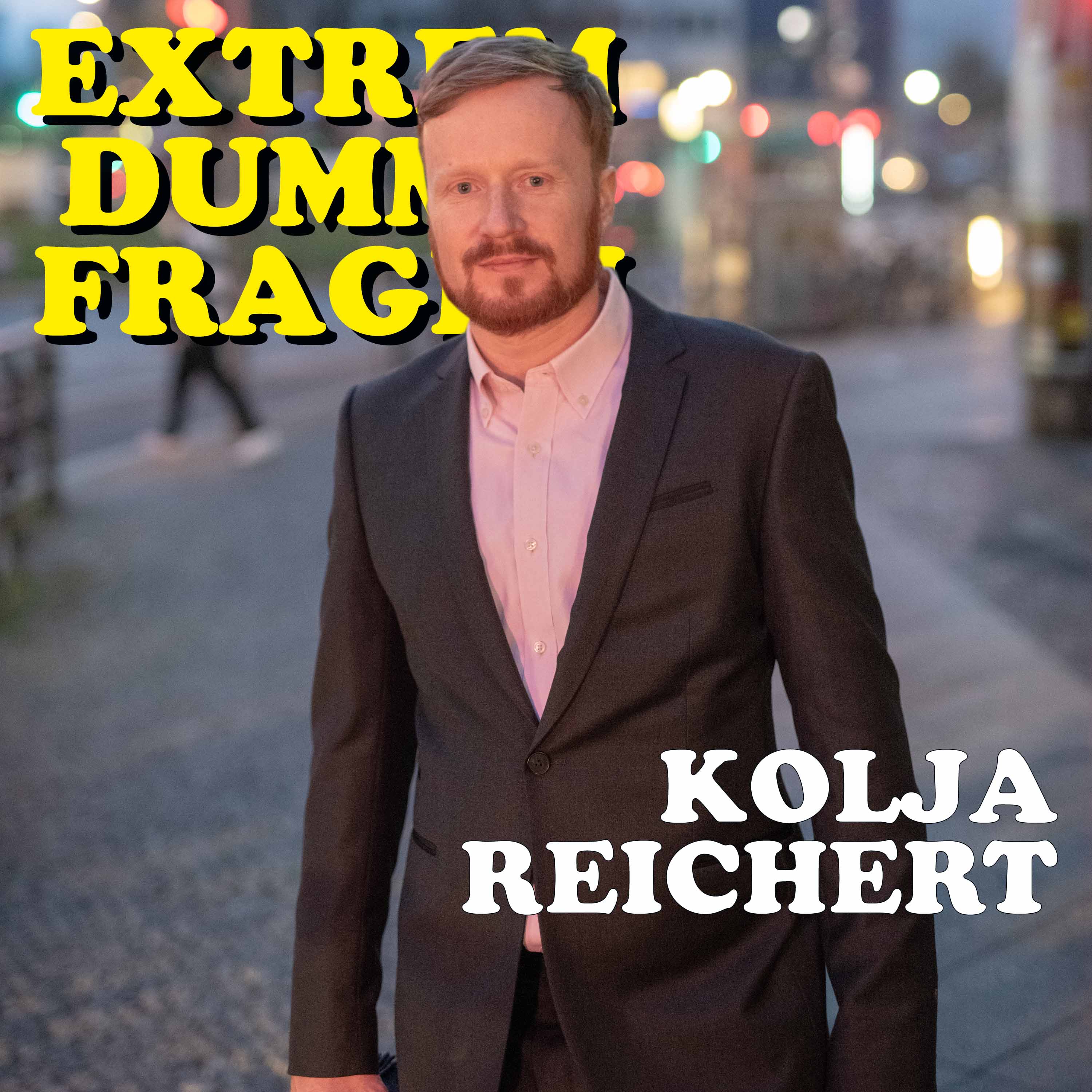EXTREM DUMME FRAGEN – Der Podcast über Kunst und die Welt