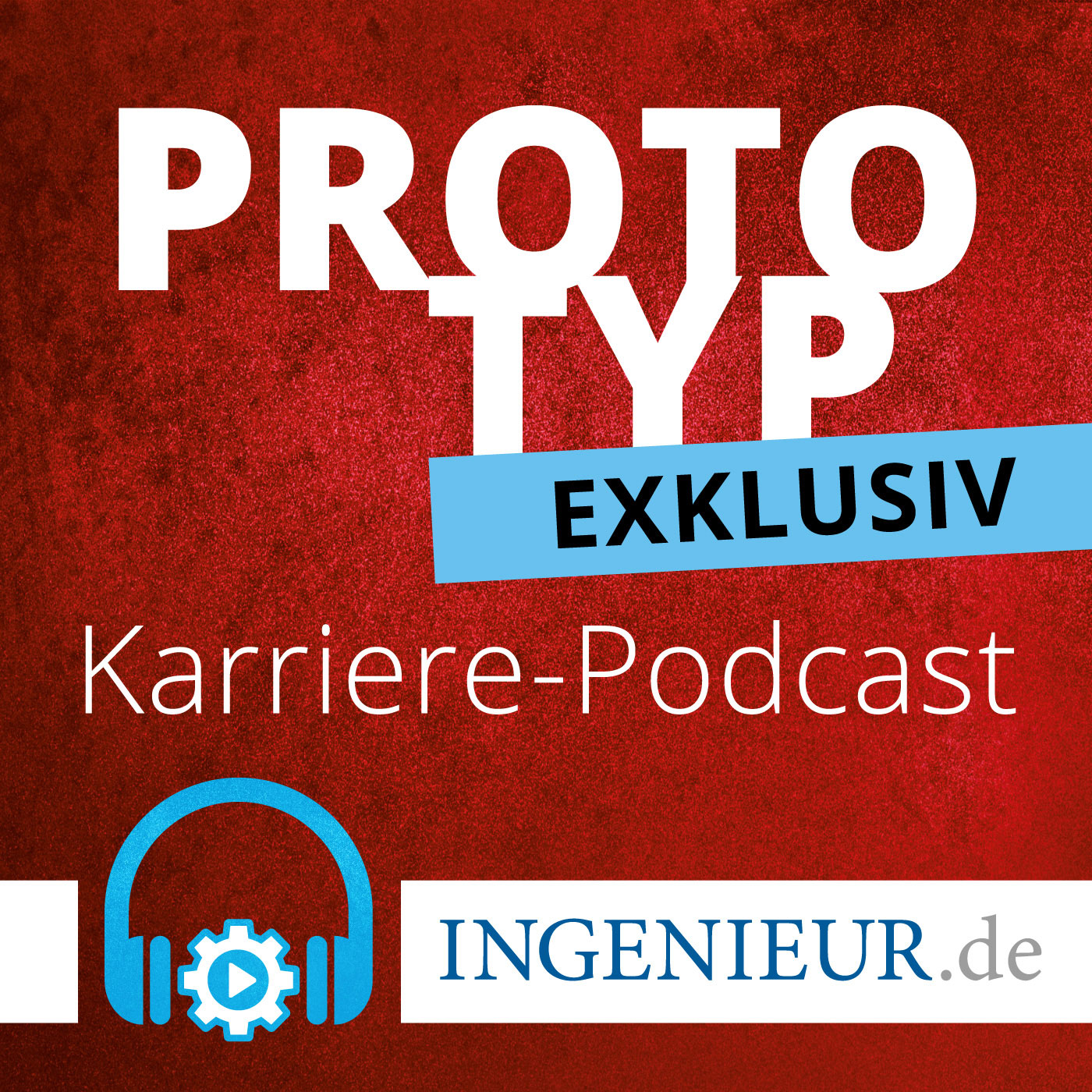 Prototyp – Der ingenieur.de Karriere-Podcast