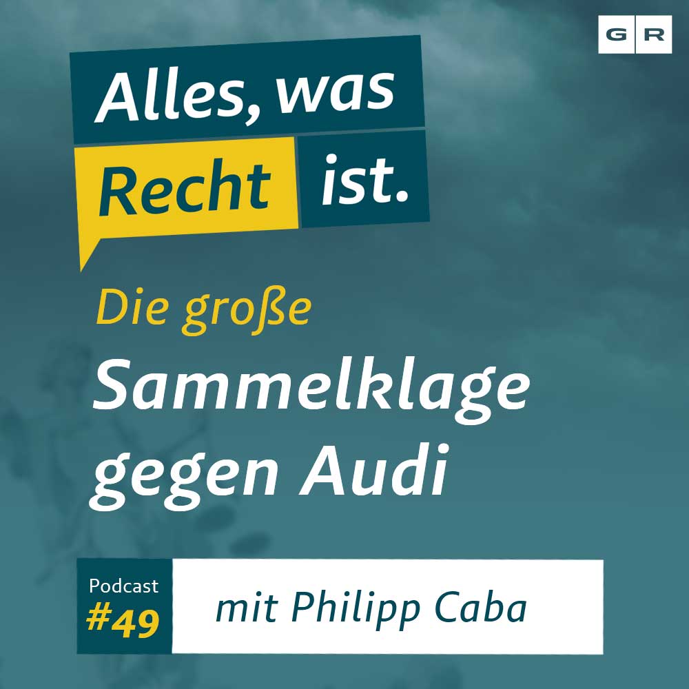 #49 – Die große Sammelklage gegen Audi