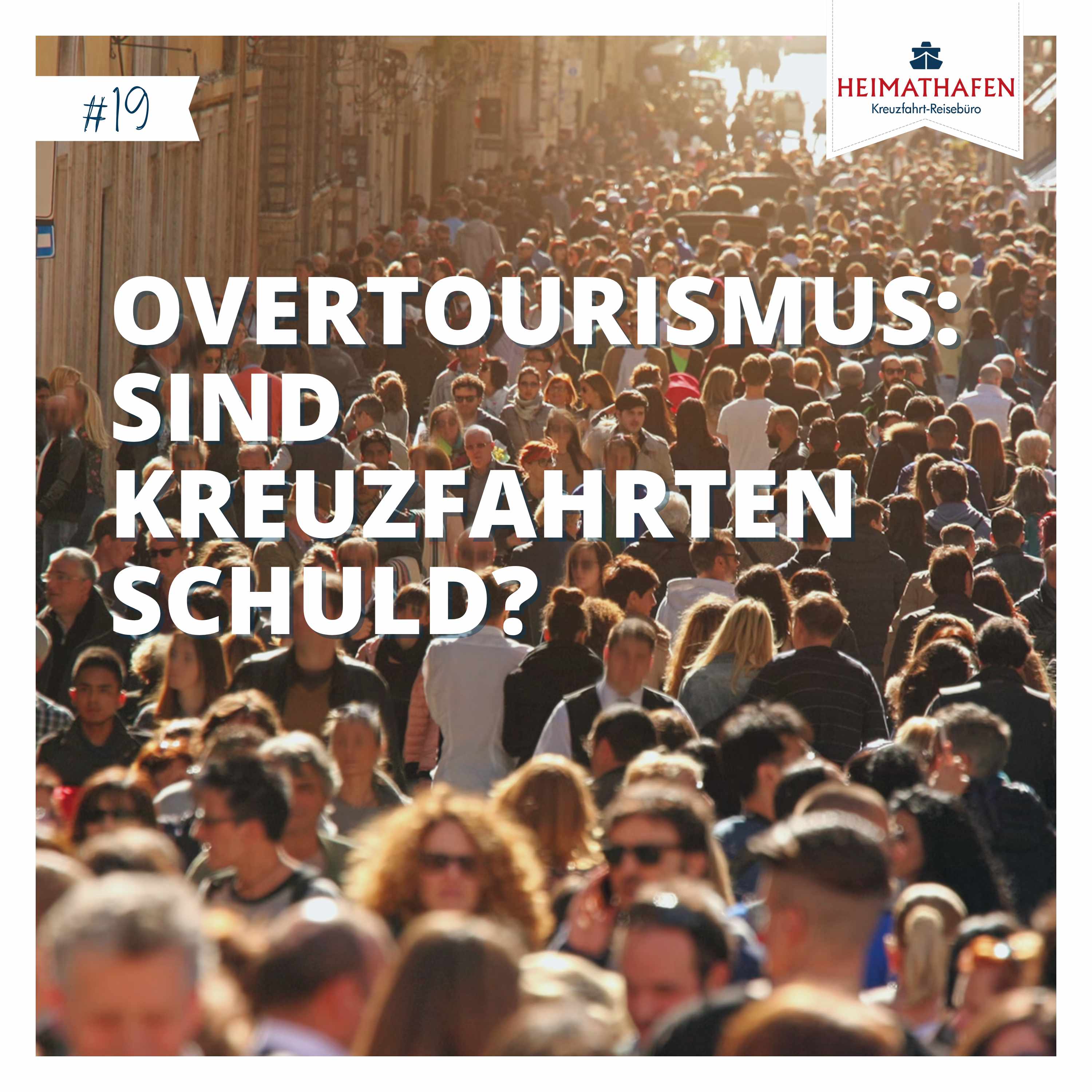 #19 | Overtourismus: Sind Kreuzfahrten Schuld?
