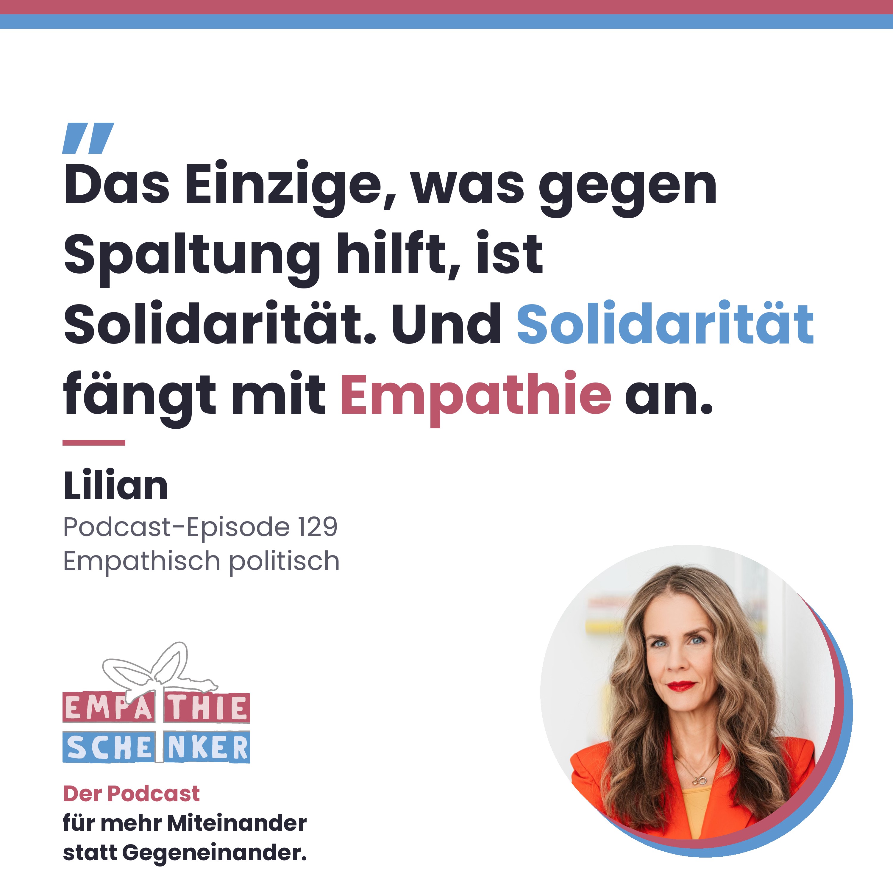 # 129: Empathisch politisch mit Lilian episode artwork