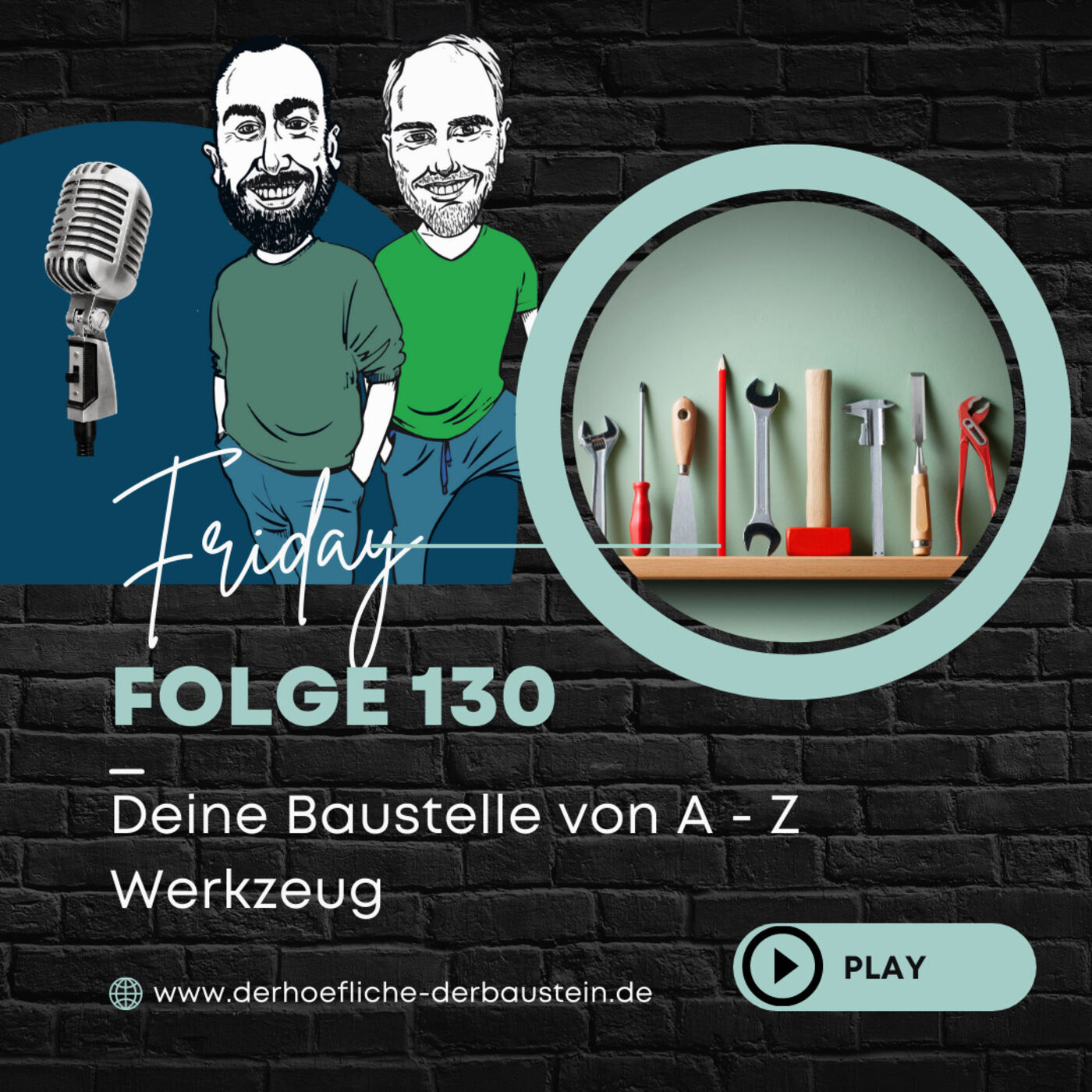 Bau Podcast - der Höfliche & der BAUstein