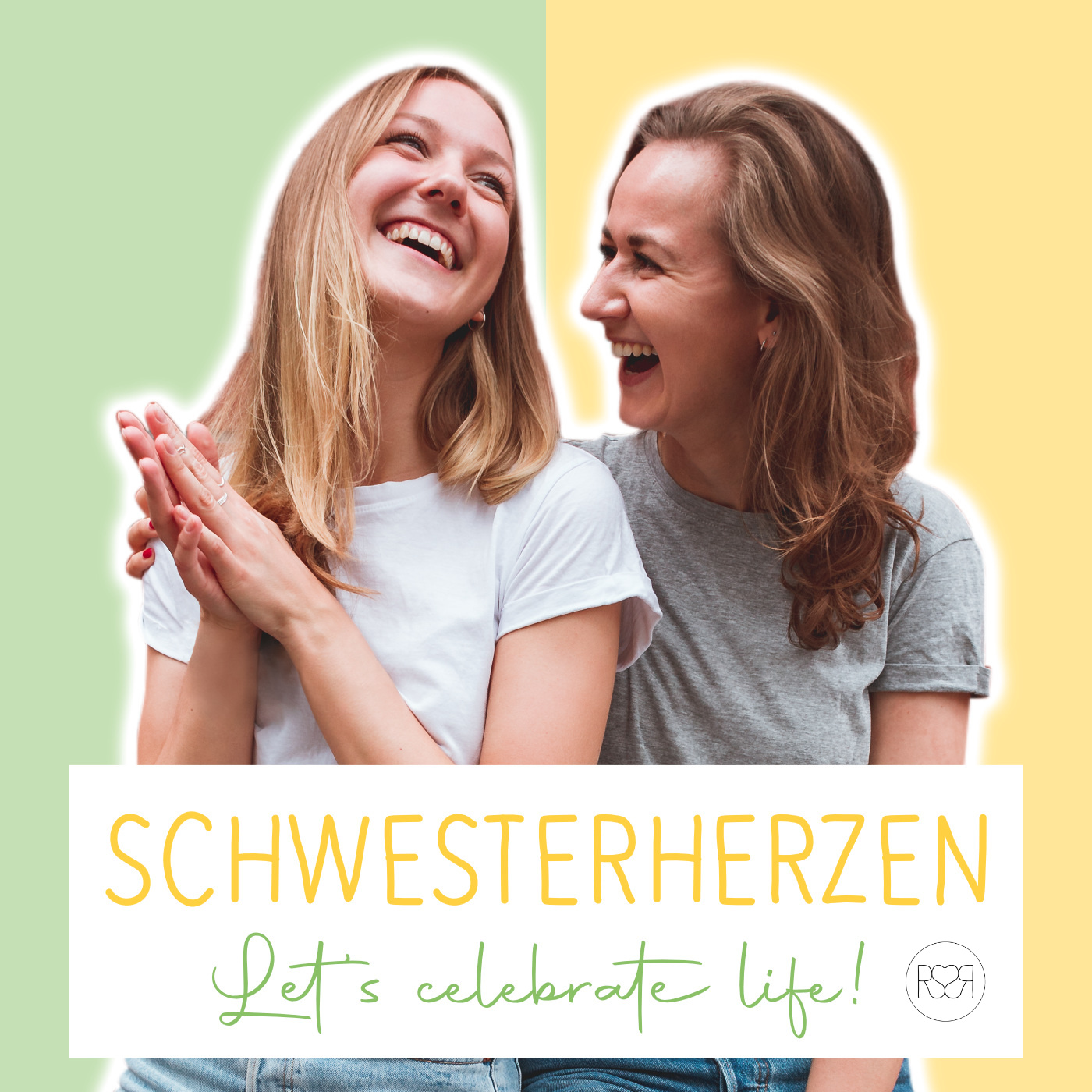 Schwesterherzen - Let\'s celebrate life!