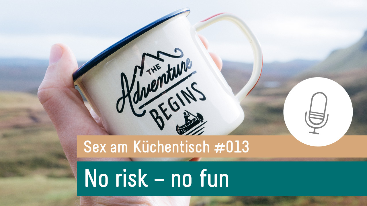 Sex am Küchentisch - Entspannte Sexualität leben