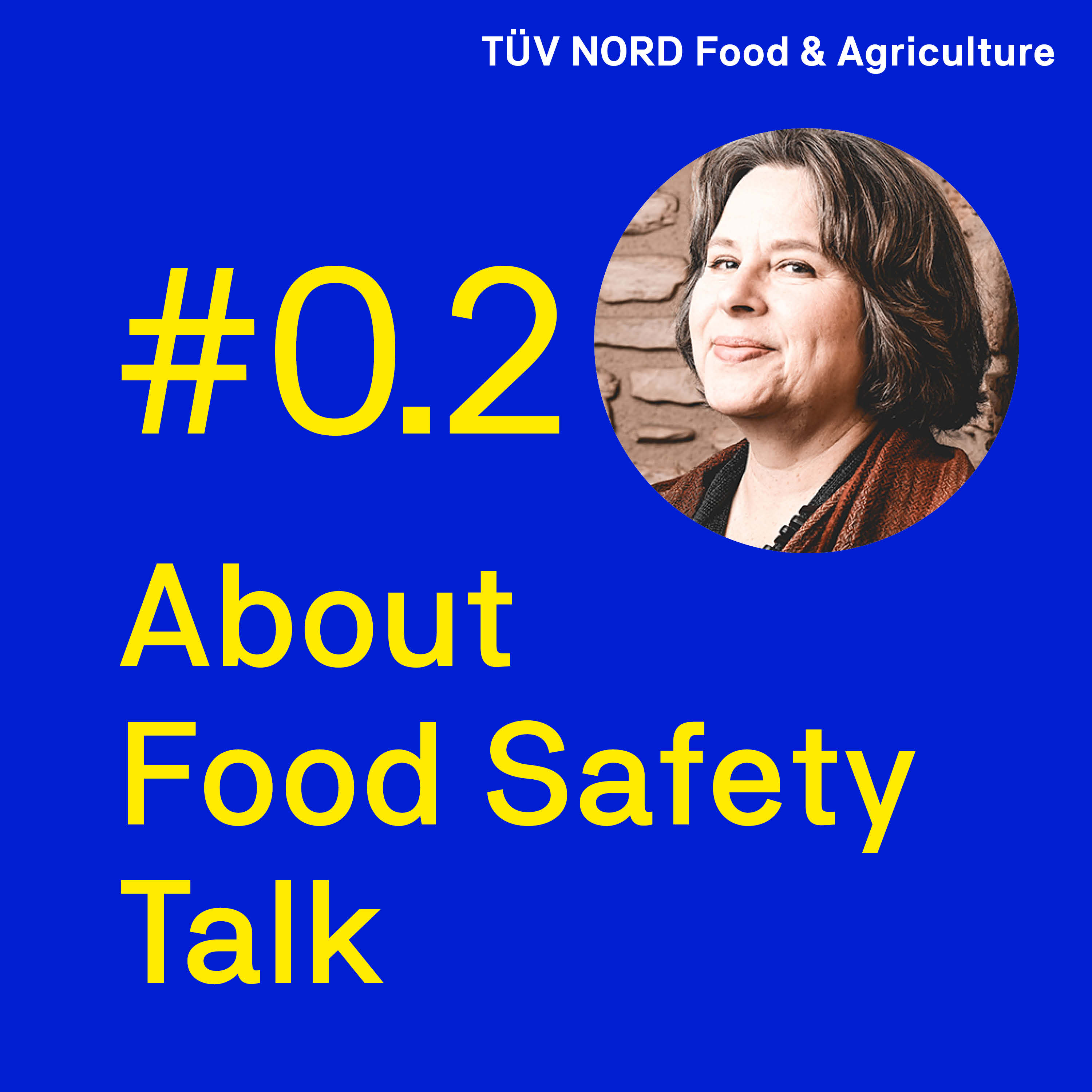 FOOD SAFETY TALK  – The Podcast for Professionals in the Food Supply Chain