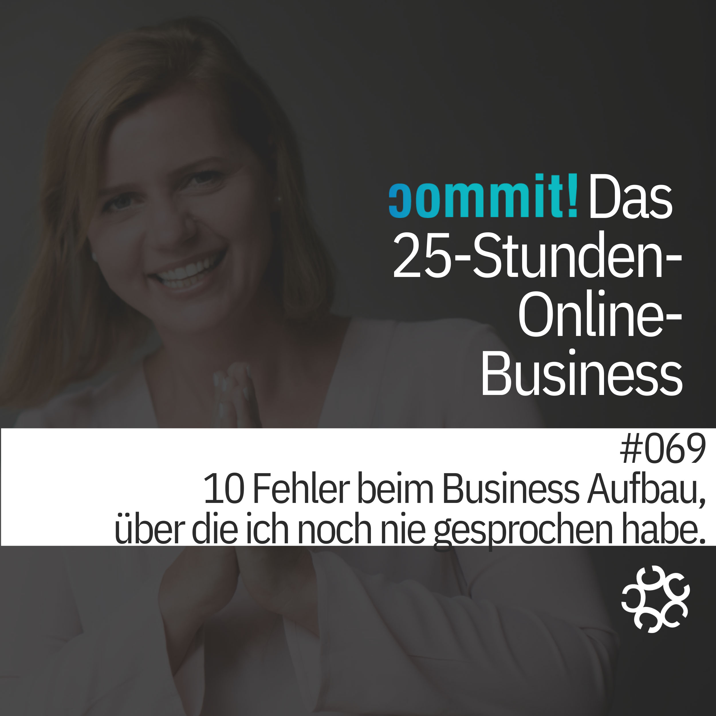 069 - 10 Fehler beim Business Aufbau, über die ich noch nie gesprochen habe episode artwork