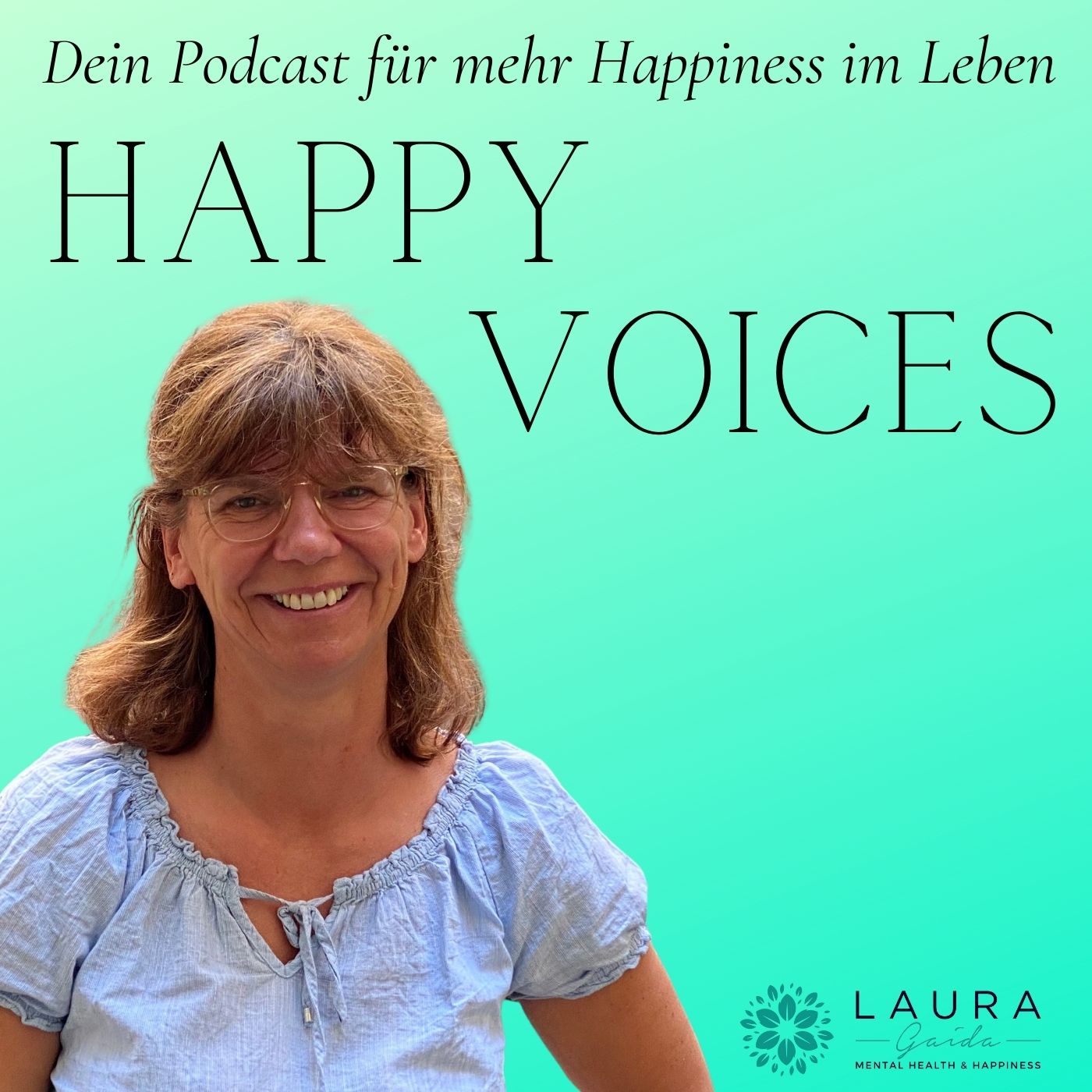 HAPPY VOICES - Dein Podcast für mehr Happiness im Leben