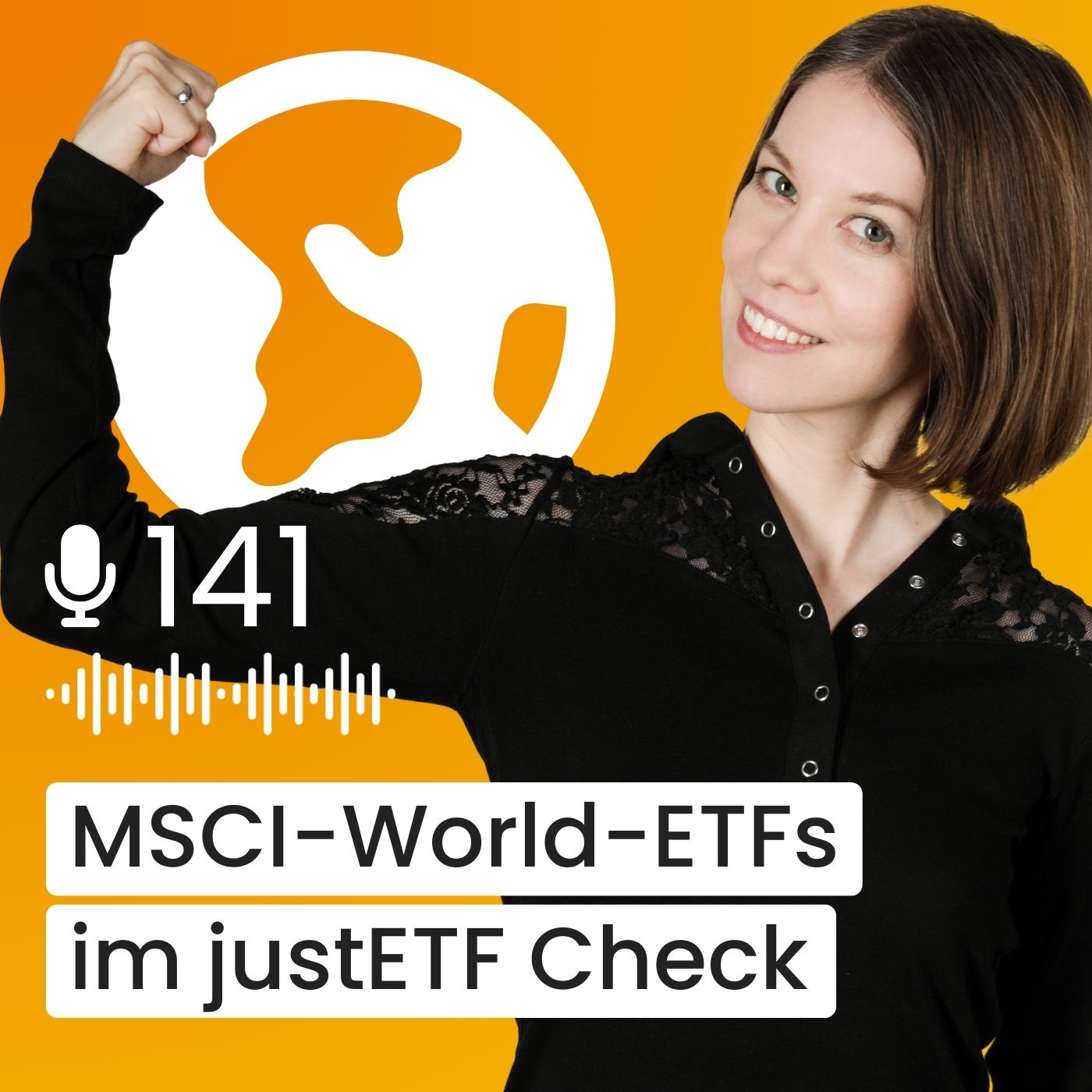 #141 justETF Wissen: Finde den passenden MSCI-World-ETF für dein Depot