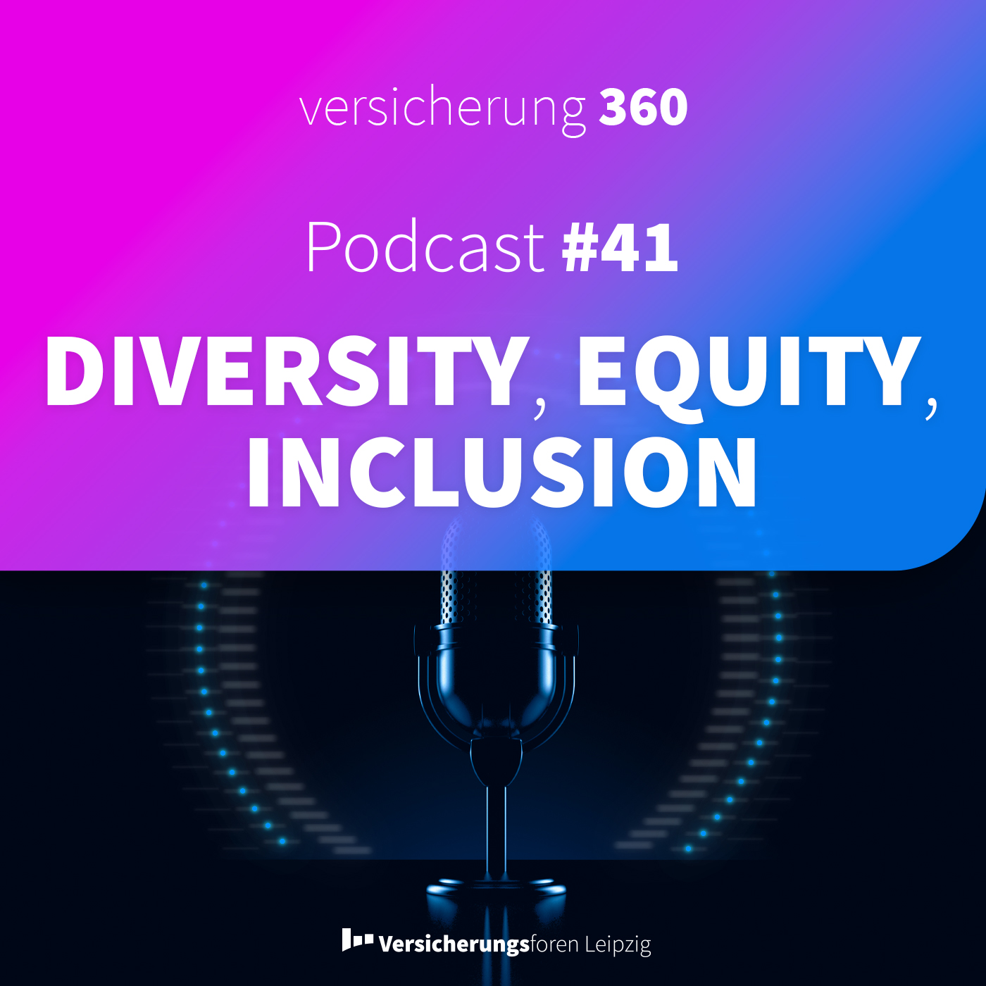 Versicherung 360 - Themen, Trends & Zukunft
