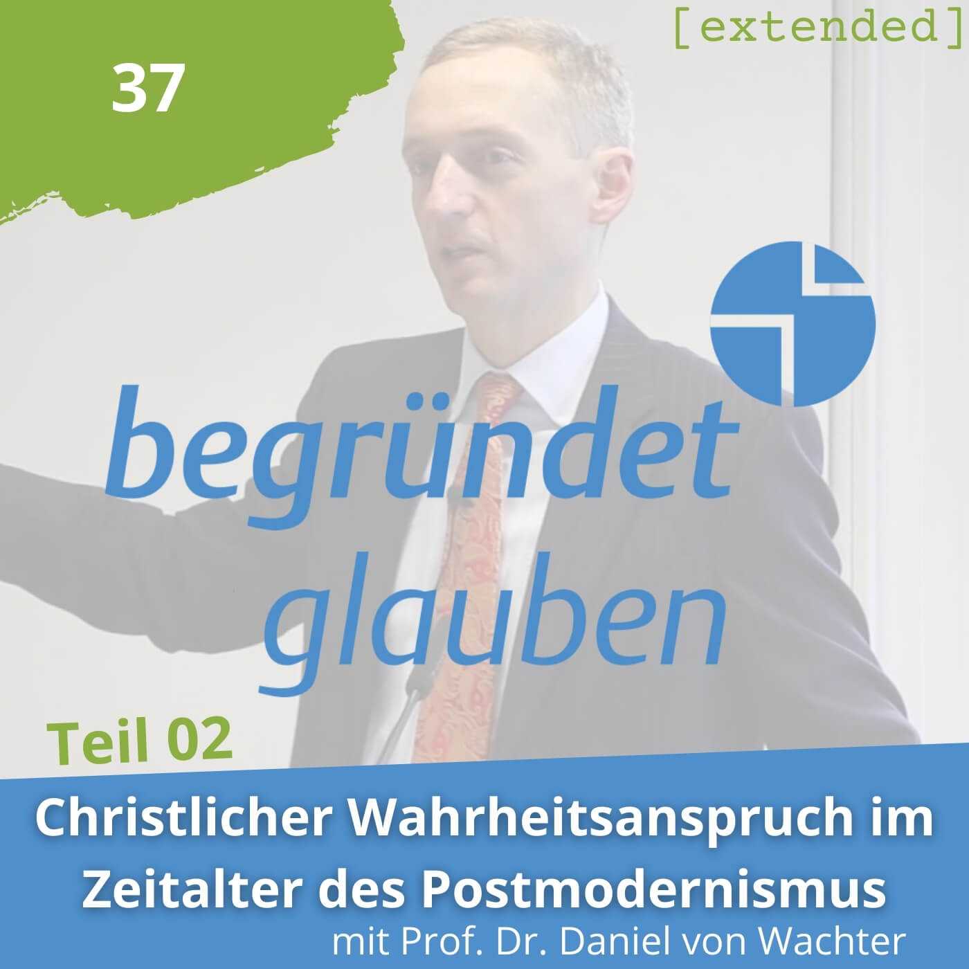 Begründet Glauben