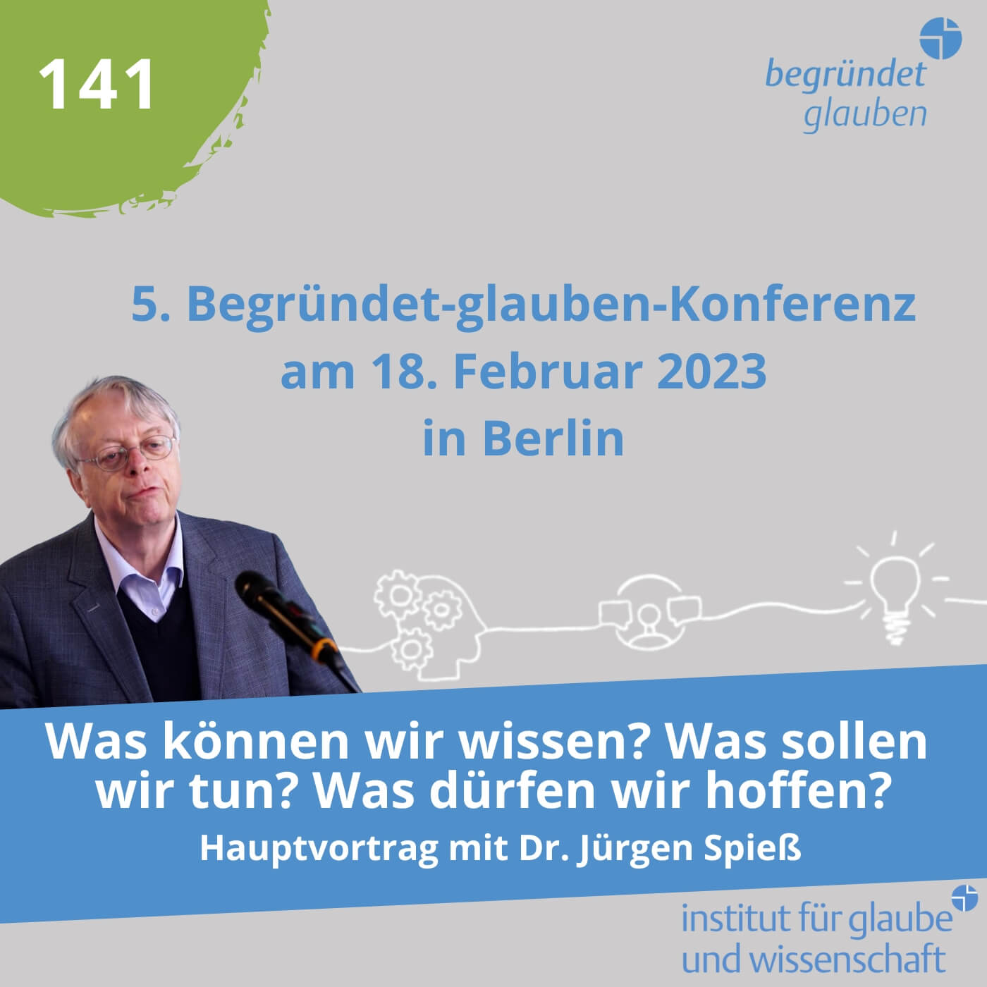 Begründet Glauben