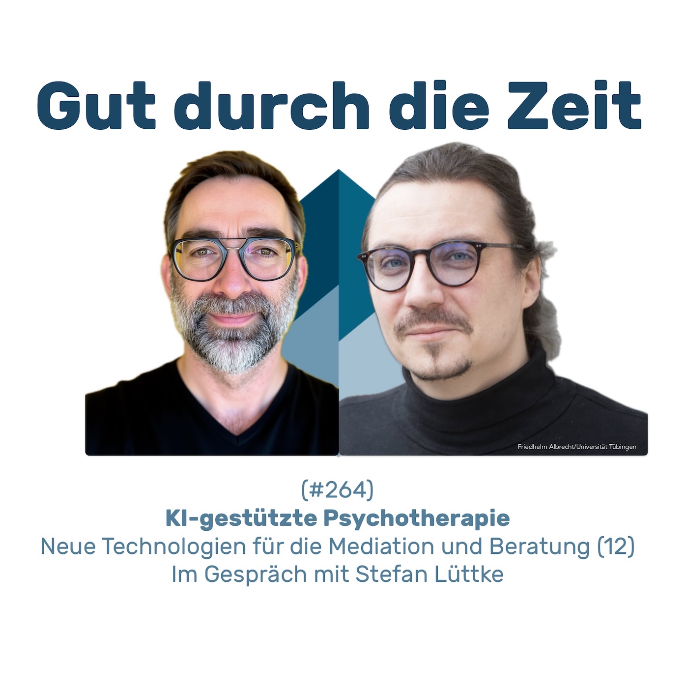 #264 GddZ - KI-gestützte Psychotherapie. Im Gespräch mit Stefan Lüttke