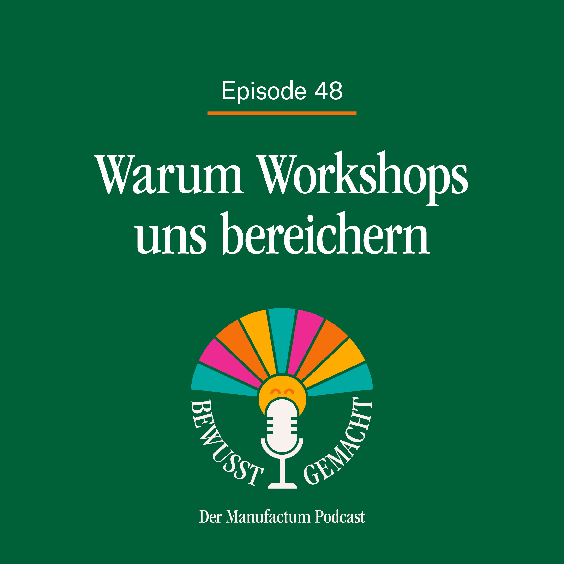 Bewusst gemacht. Der Manufactum Podcast