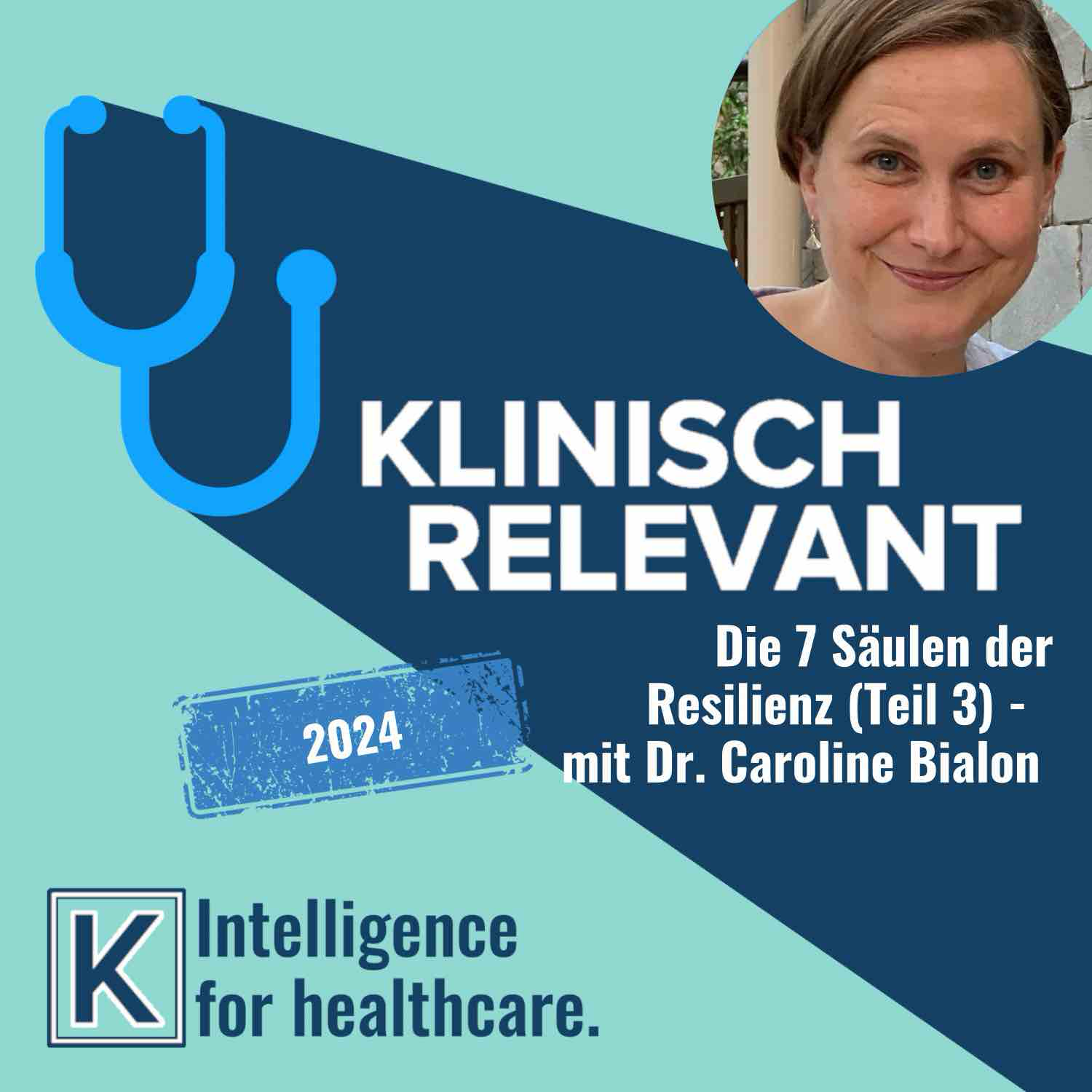 Die 7 Säulen der Resilienz (Teil 3) - mit Dr. Caroline Bialon