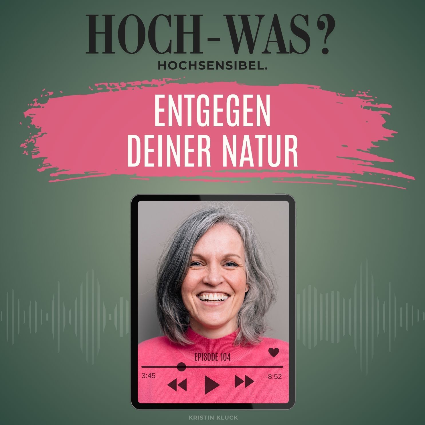 Entgegen deiner Natur.