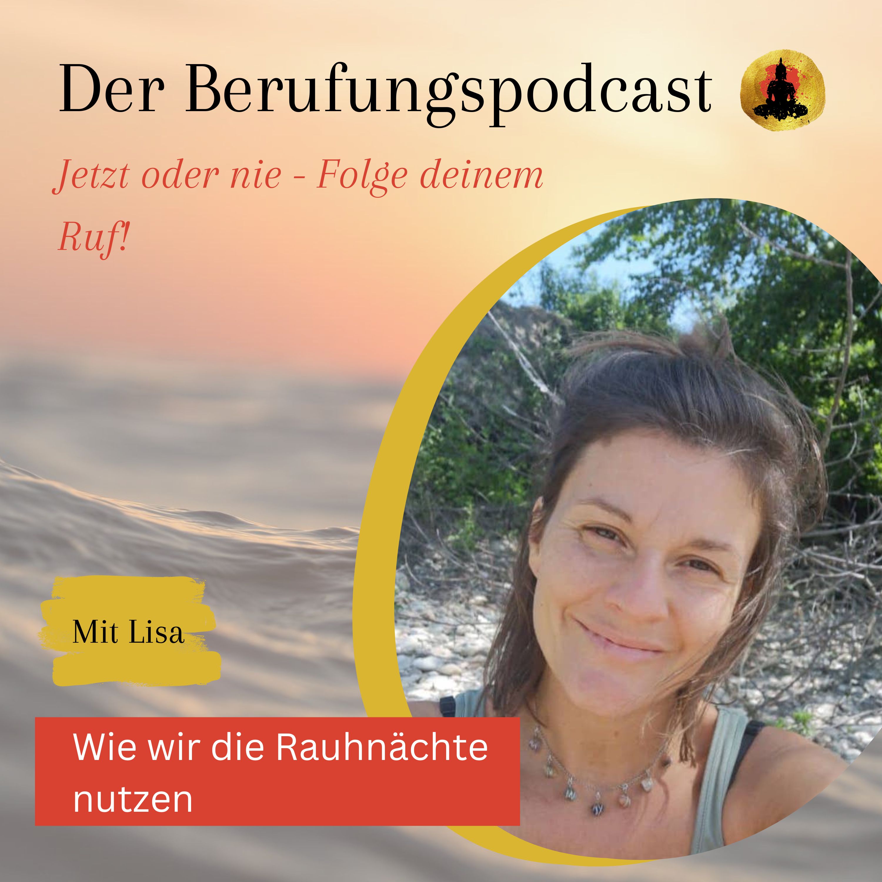 Der Berufungspodcast - Jetzt oder nie - Folge deinem Ruf!