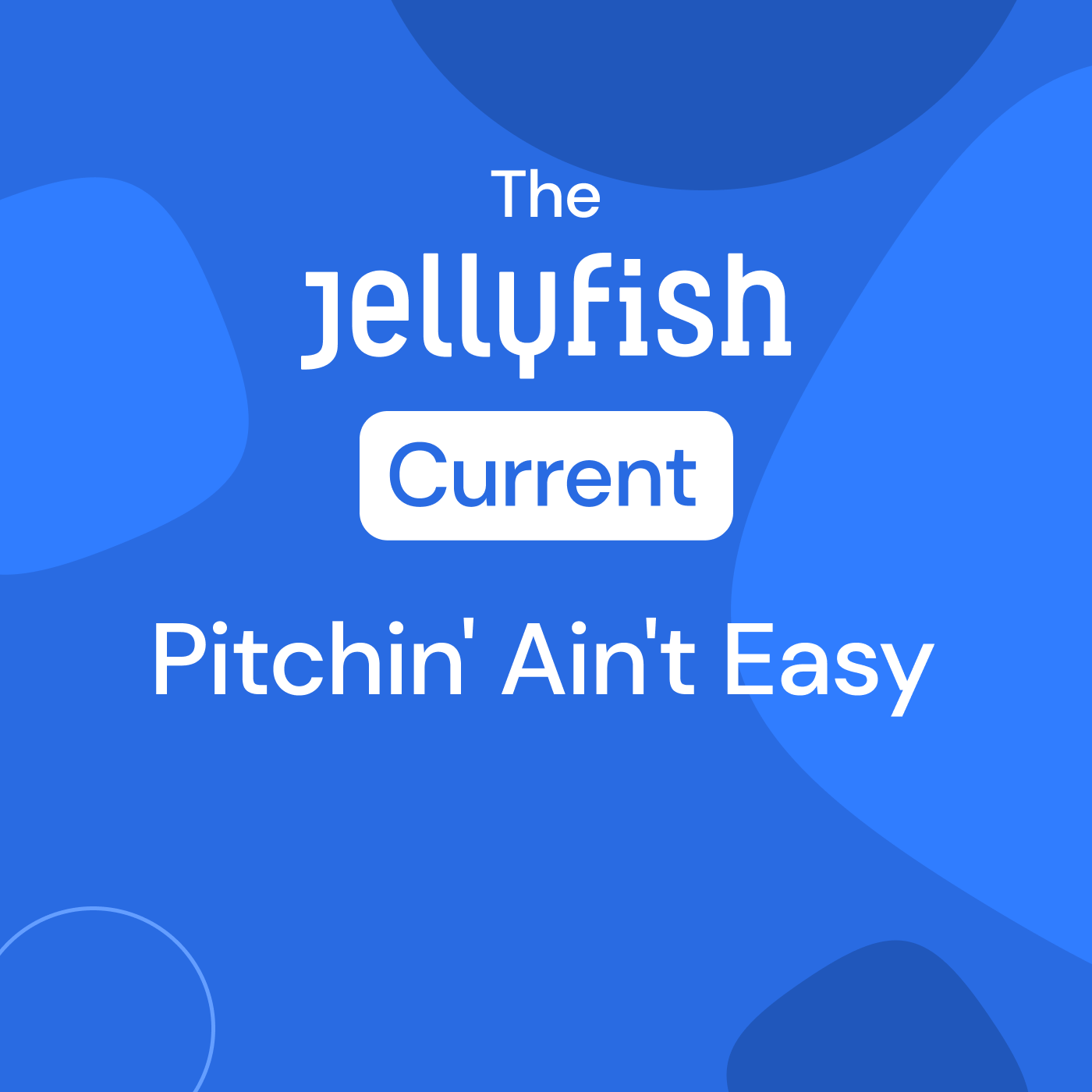 Pitchin’ Ain’t Easy
