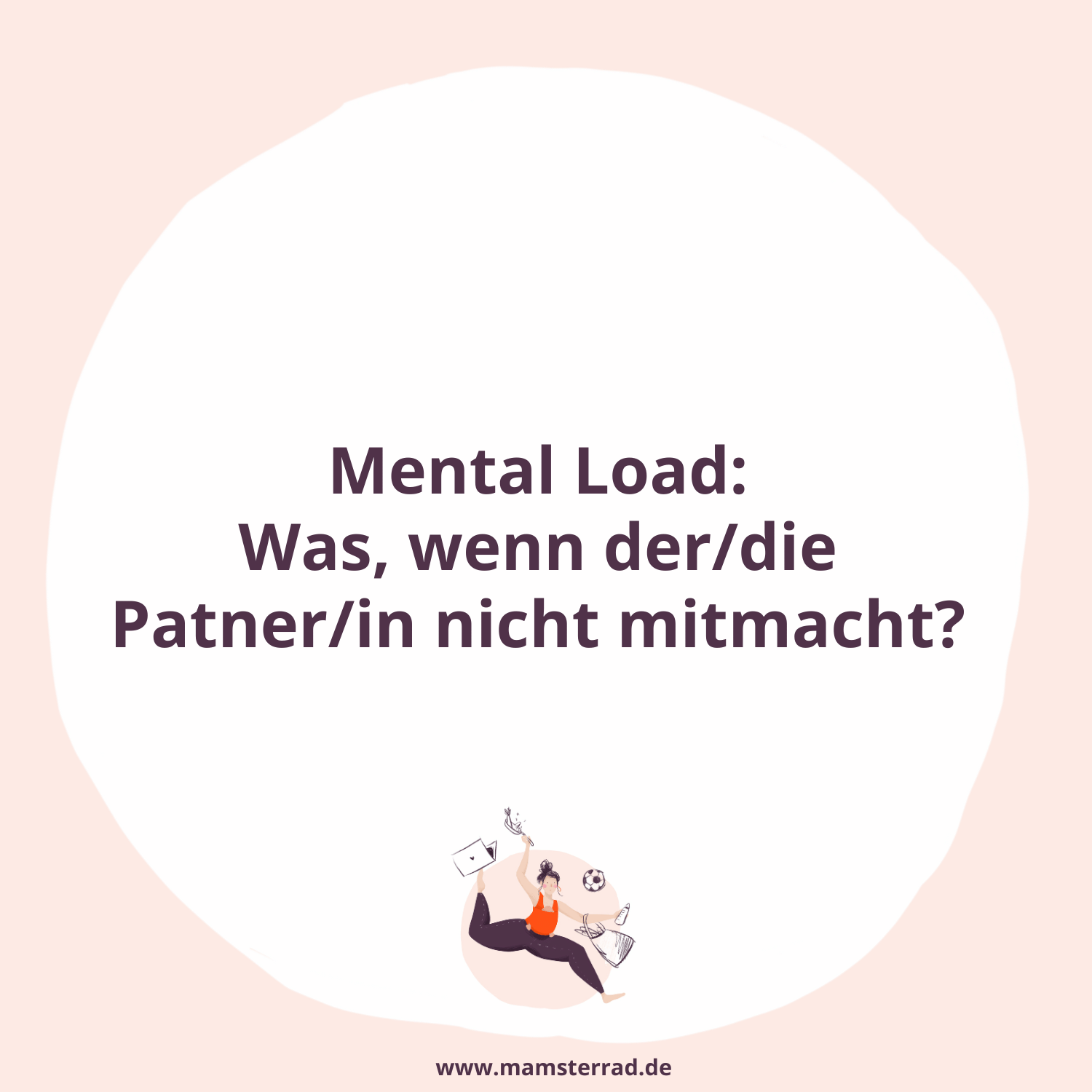 #235 Mental Load: Was, wenn der/die Partner/in nicht mitmacht?