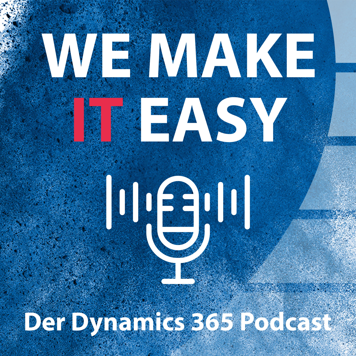 We make IT easy - Der Dynamics 365 Podcast