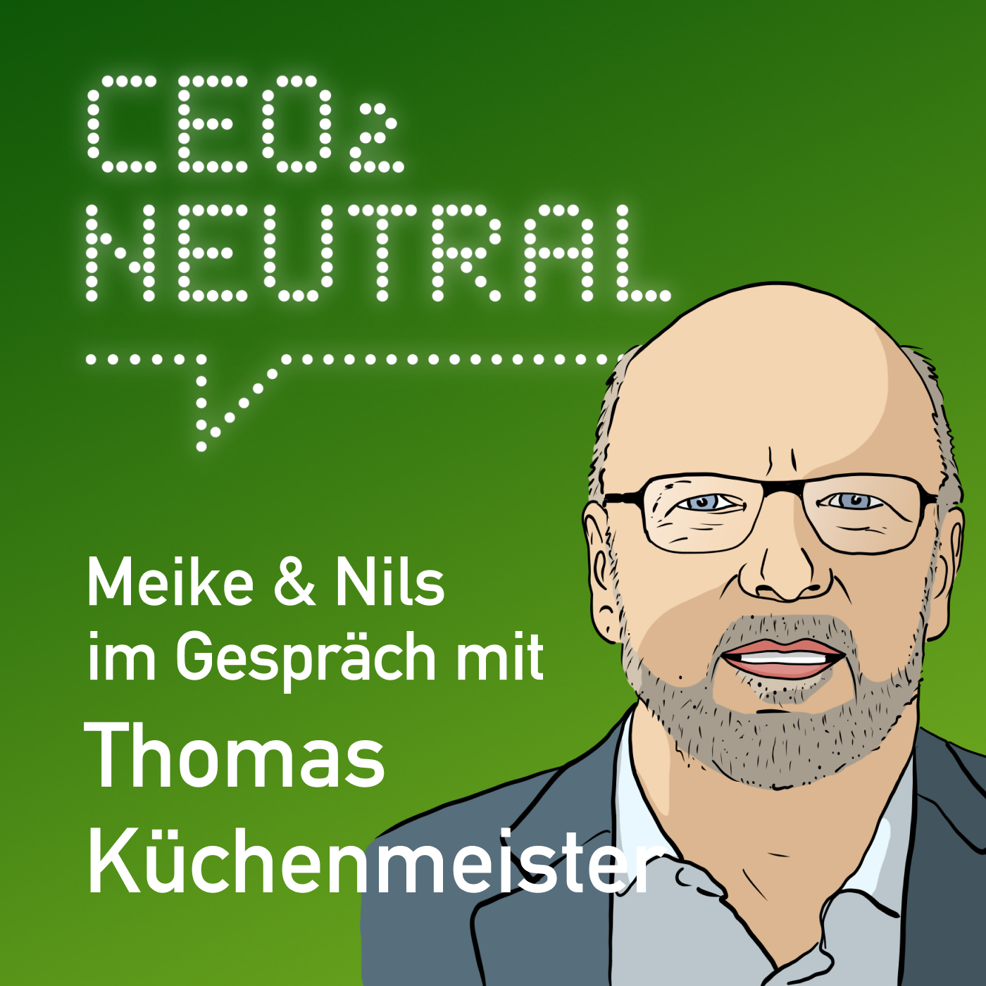 CEO2-neutral - Der Interview-Podcast für mehr Nachhaltigkeit im Unternehmen