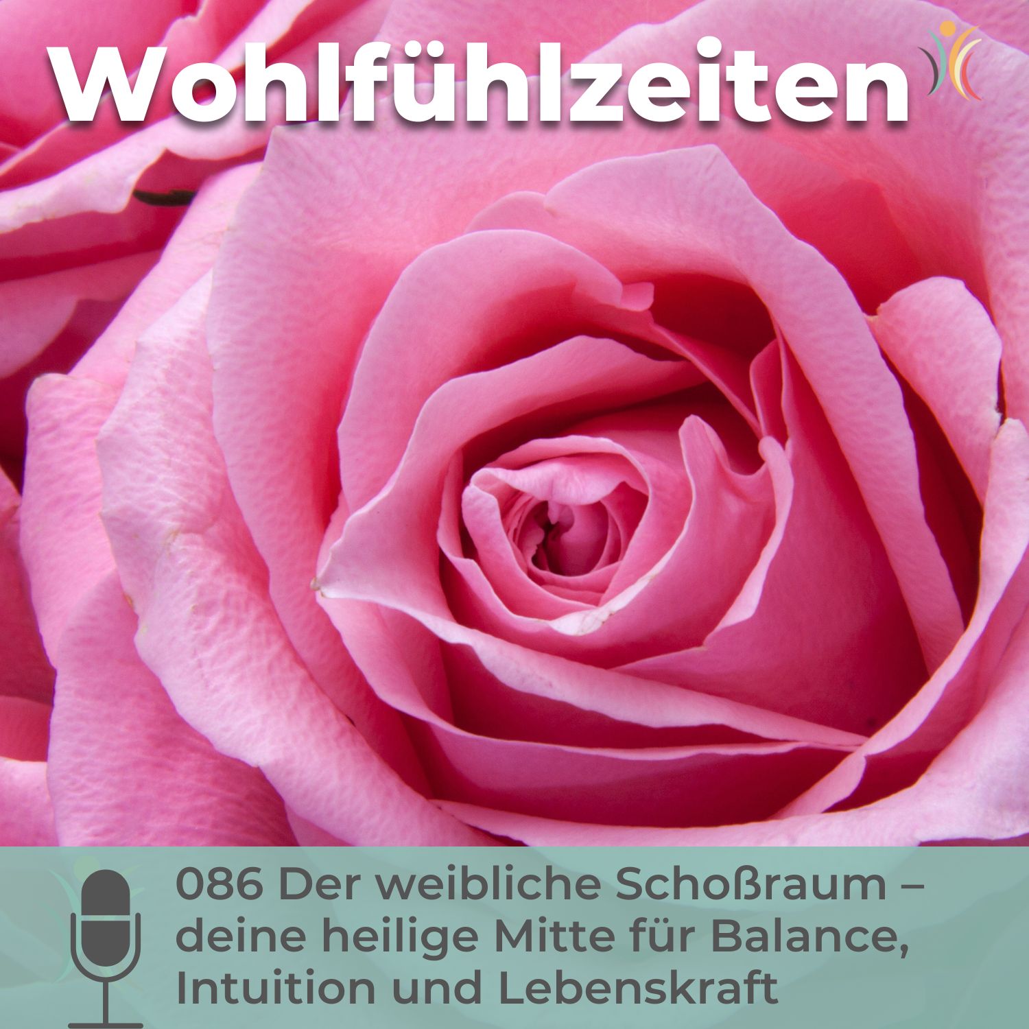 Wohlfühlzeiten – Dein Podcast für Balance und Selbstfürsorge