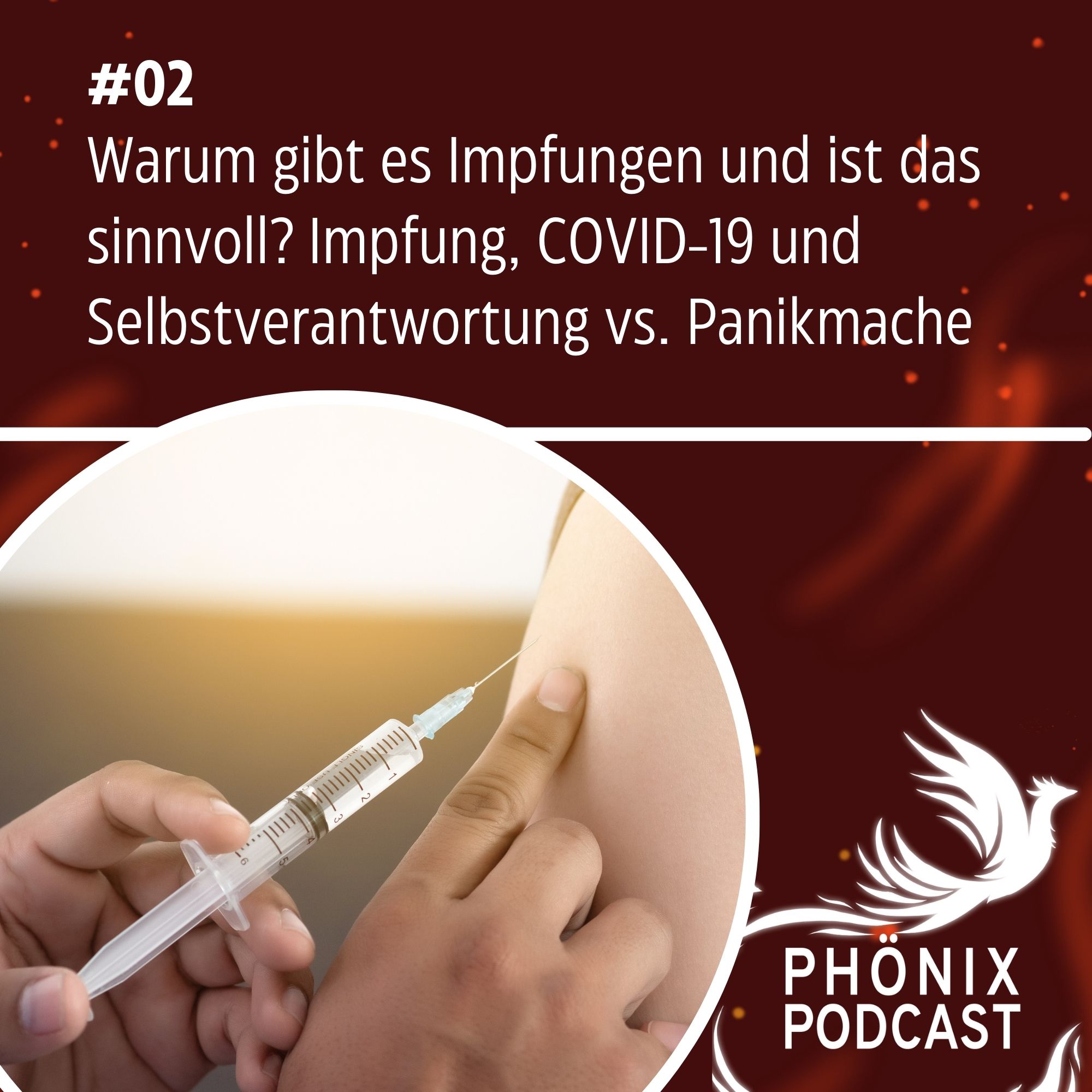 Warum gibt es Impfungen und ist das sinnvoll? Impfung, COVID-19 und Selbstverantwortung vs. Panikmache #2 - podcast episode cover