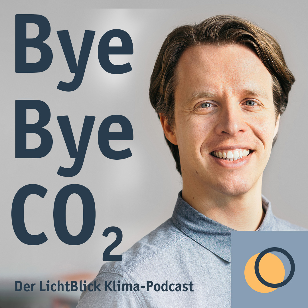 Bye Bye CO2 – der LichtBlick Klima-Podcast