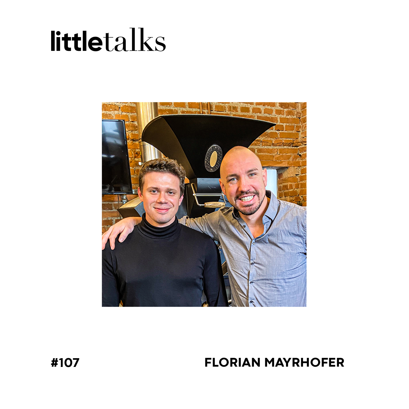 little talks - #107 Florian Mayrhofer | Kaffee Startup unbound und Corona episode artwork