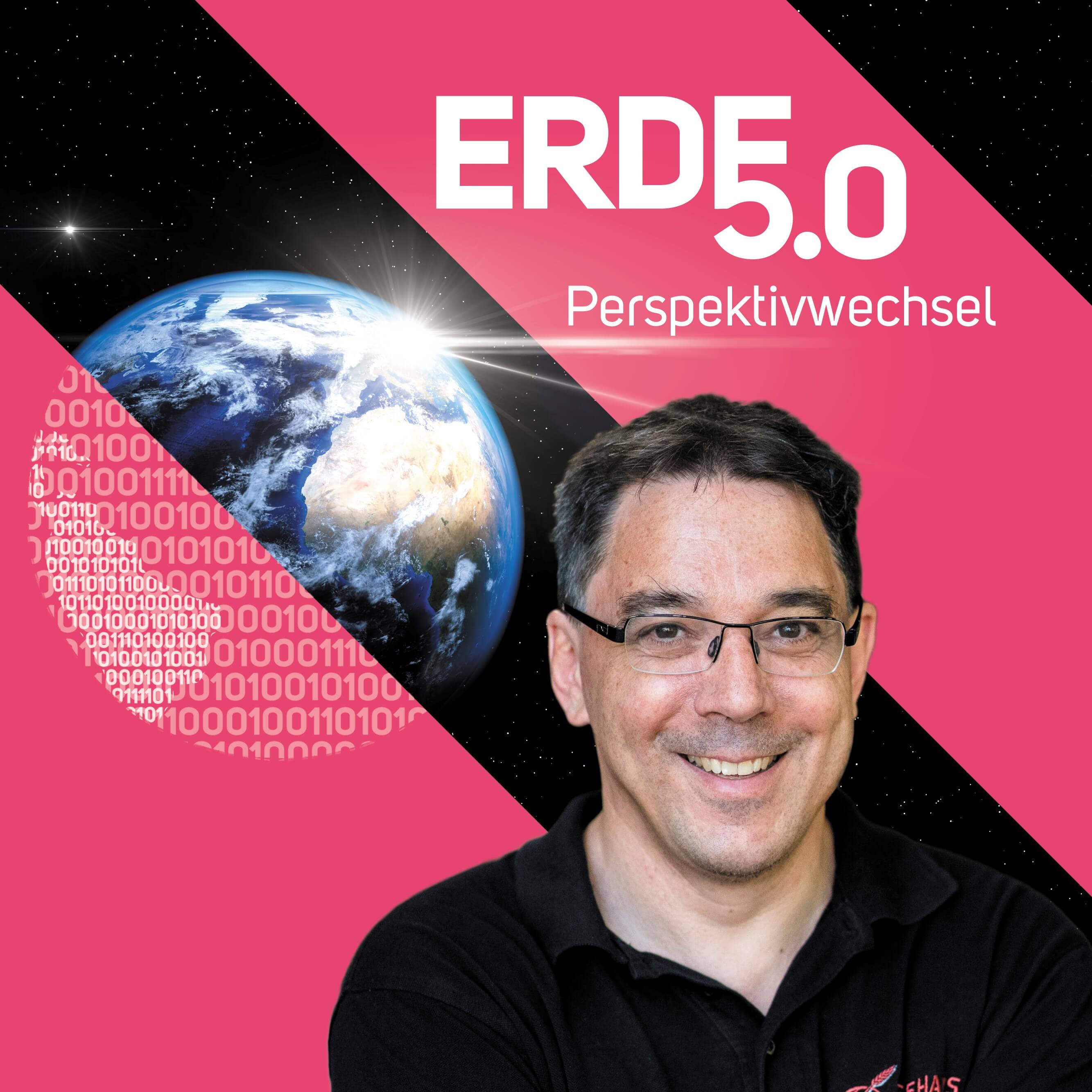 Erde 5.0 - Perspektivwechsel