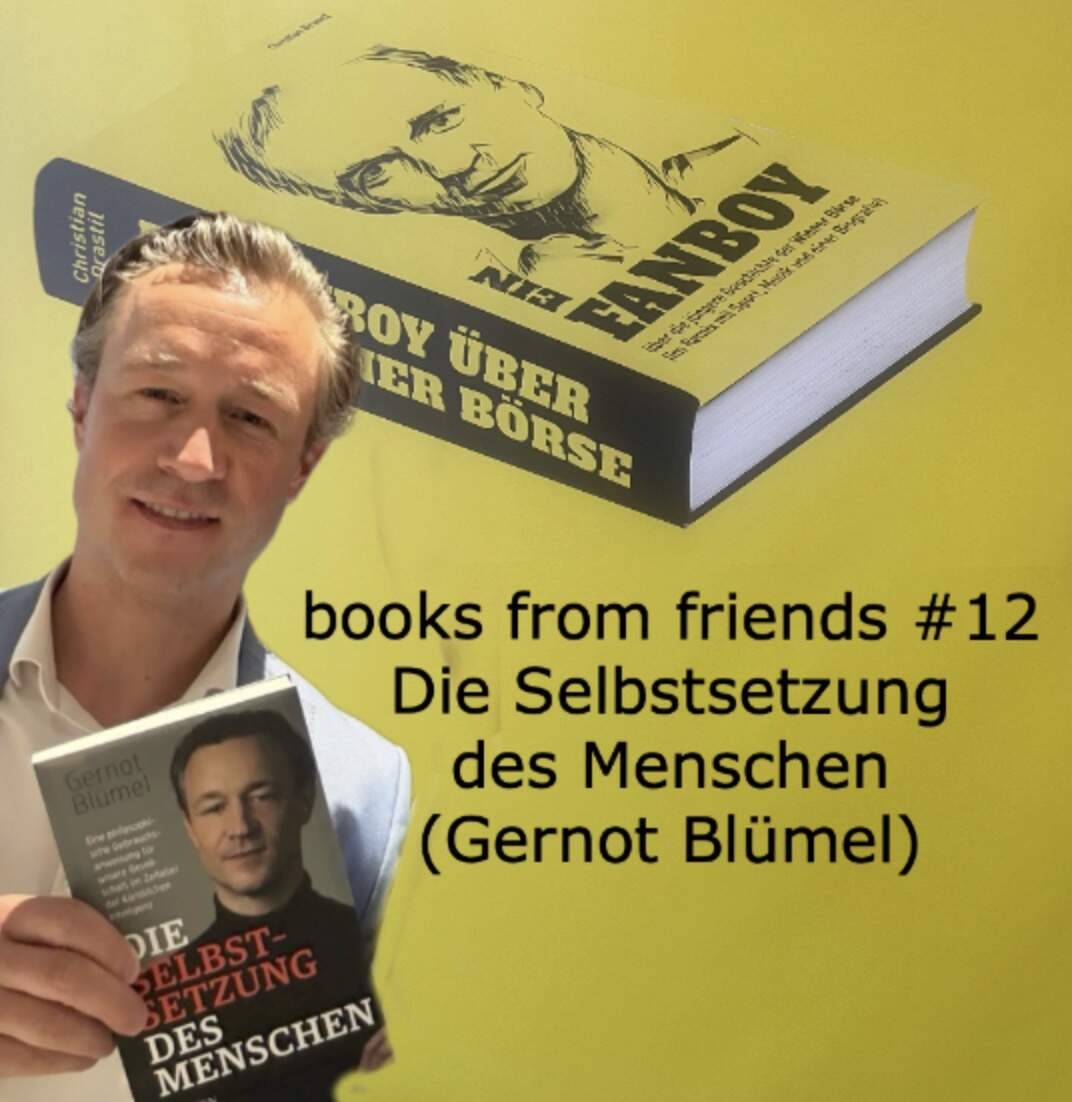 Books from Friends #12: Die Selbstsetzung des Menschen (Gernot Blümel)