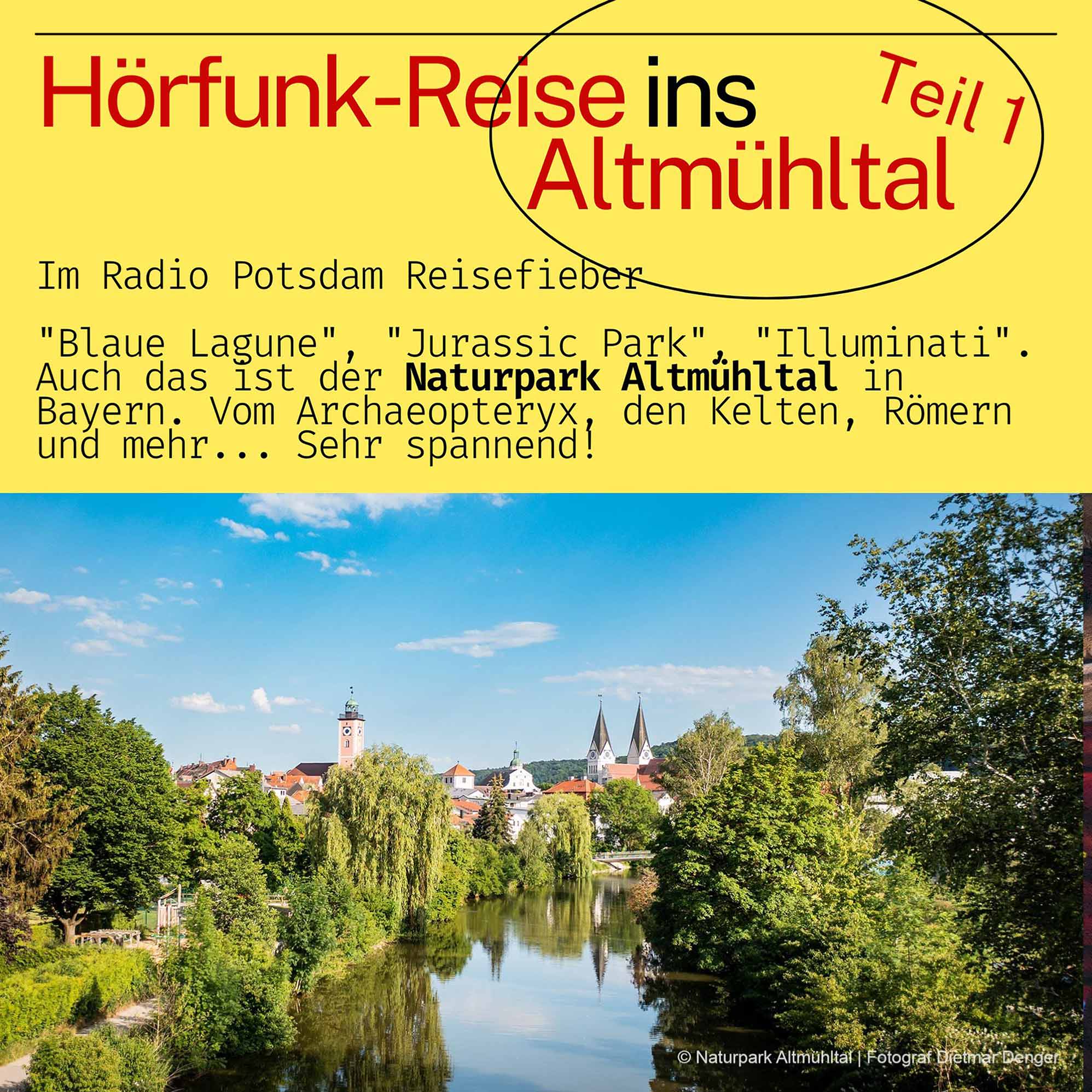 #87 Das Altmühltal - eine Hörfunk Reise mit dem Radio Potsdam Reisefieber (Teil 1)