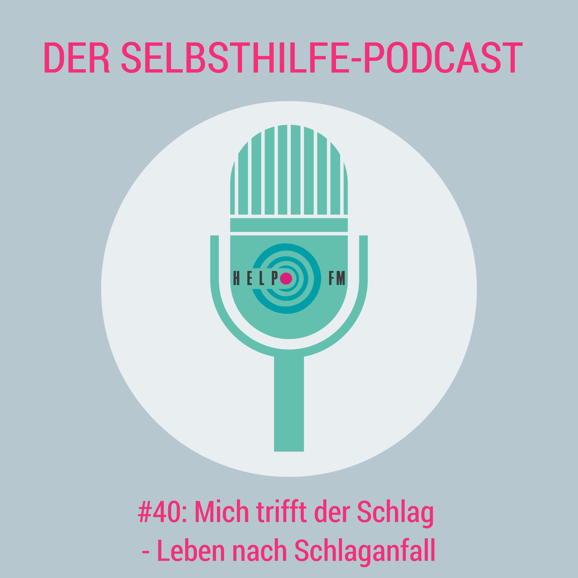HELP FM - Der Selbsthilfe-Podcast