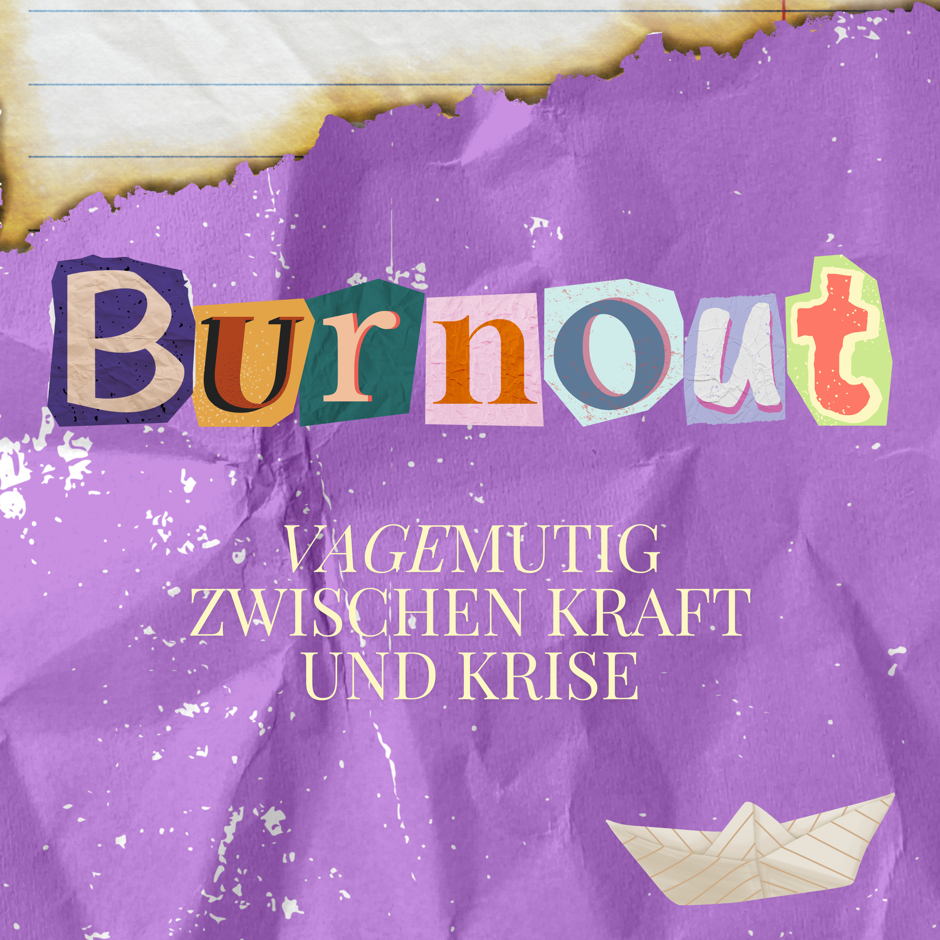 Burnout - vageMUTIG zwischen Kraft und Krise
